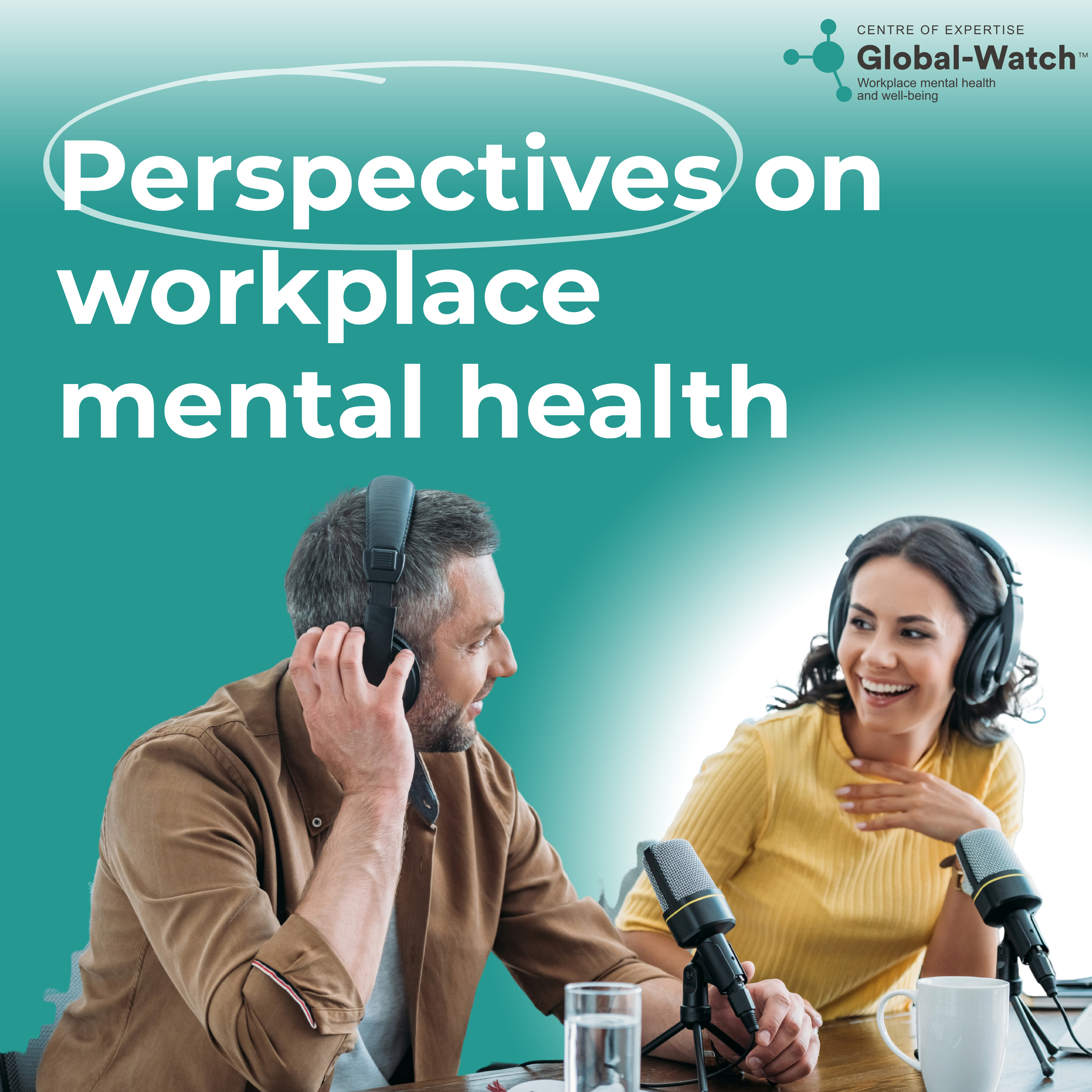 Global-Watch – Perspectives on workplace mental health podcast artwork