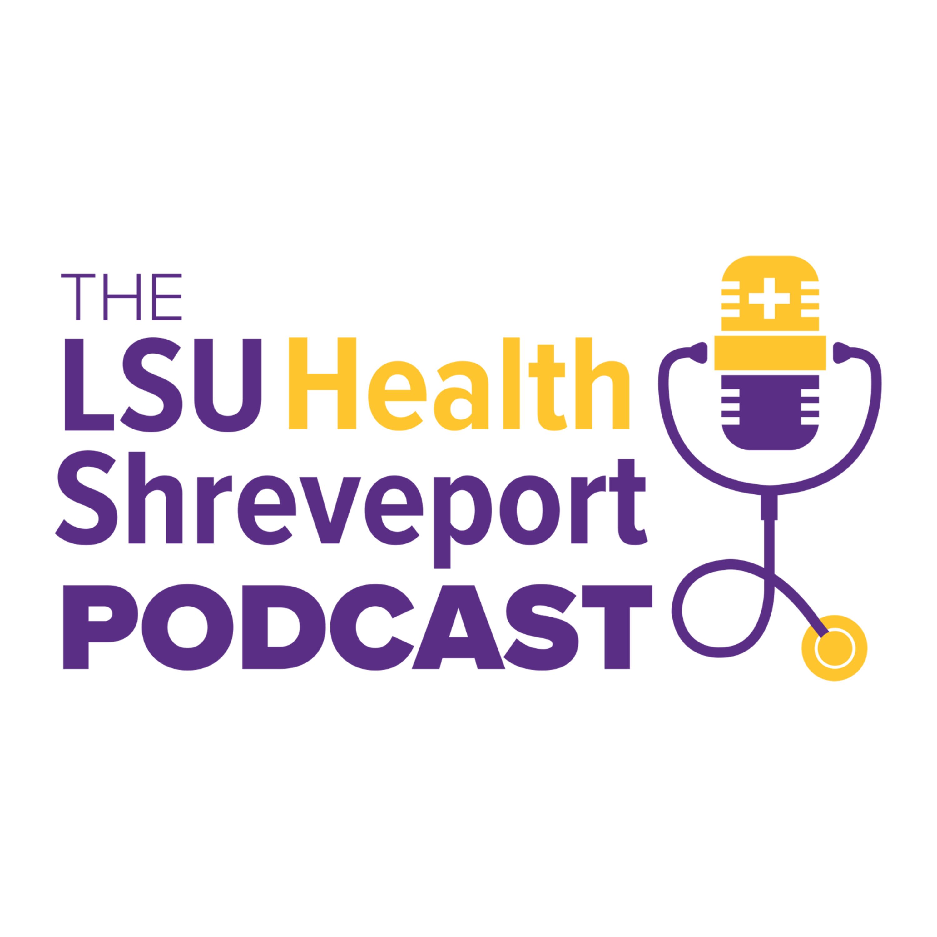 LSU Health Shreveport Podcast cover art