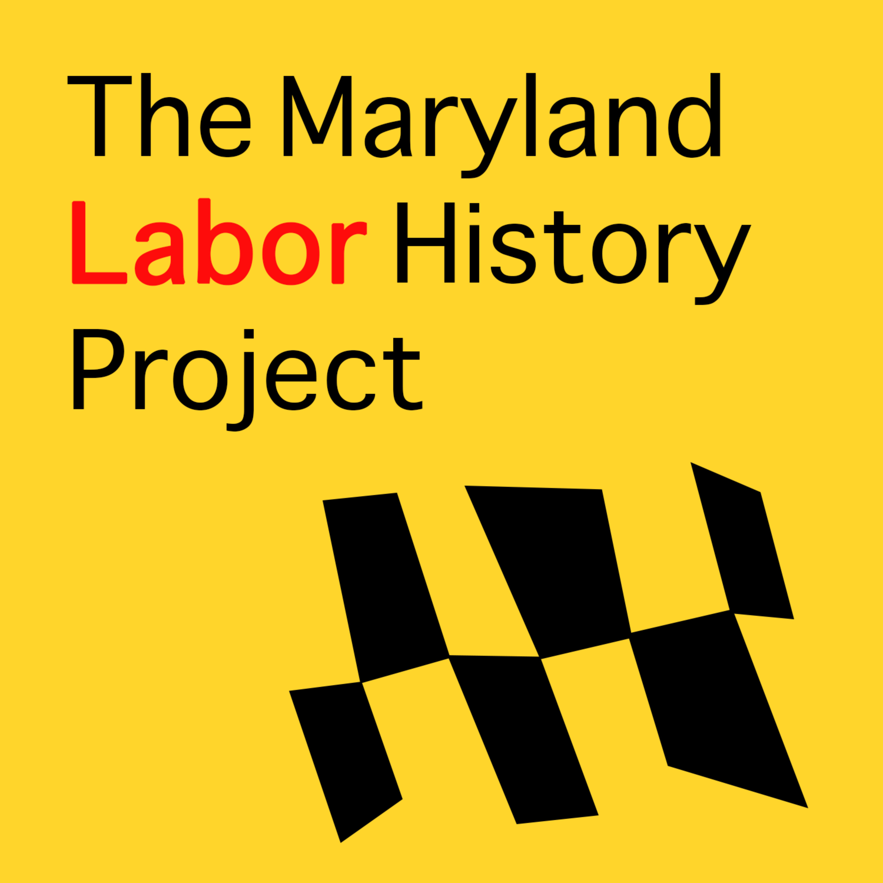 Maryland250 Labor History podcast artwork