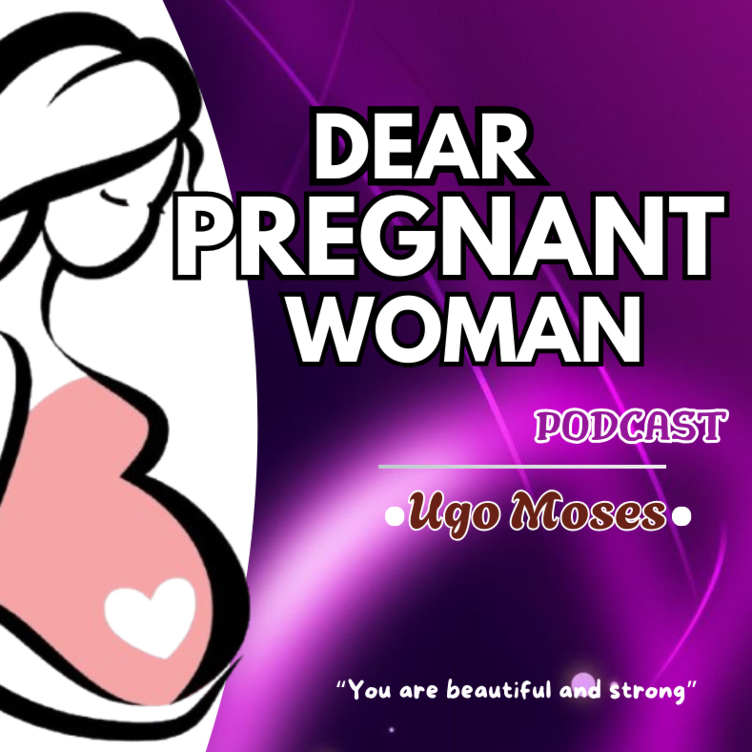 Dear Pregnant Woman podcast artwork