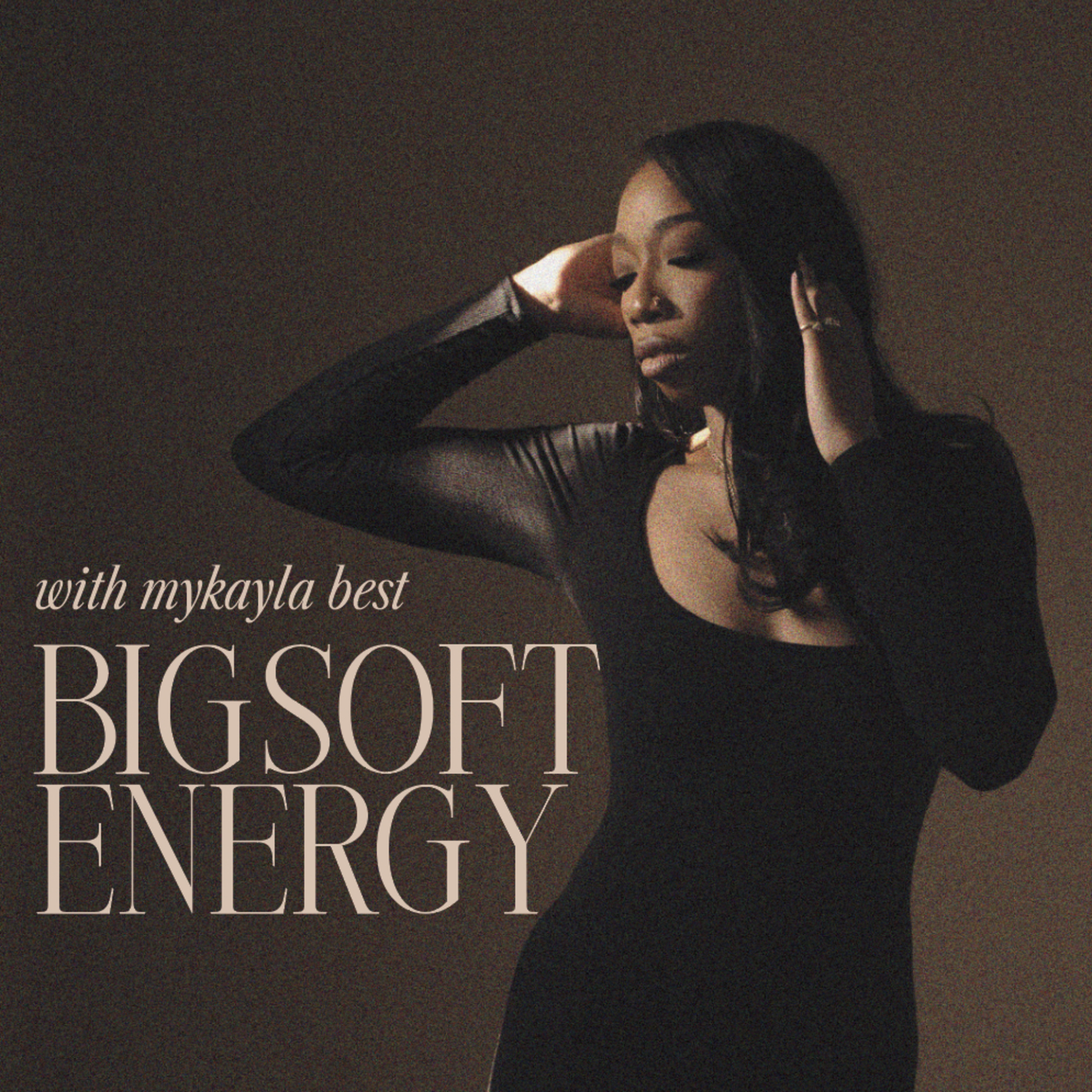 Big Soft Energy podcast artwork