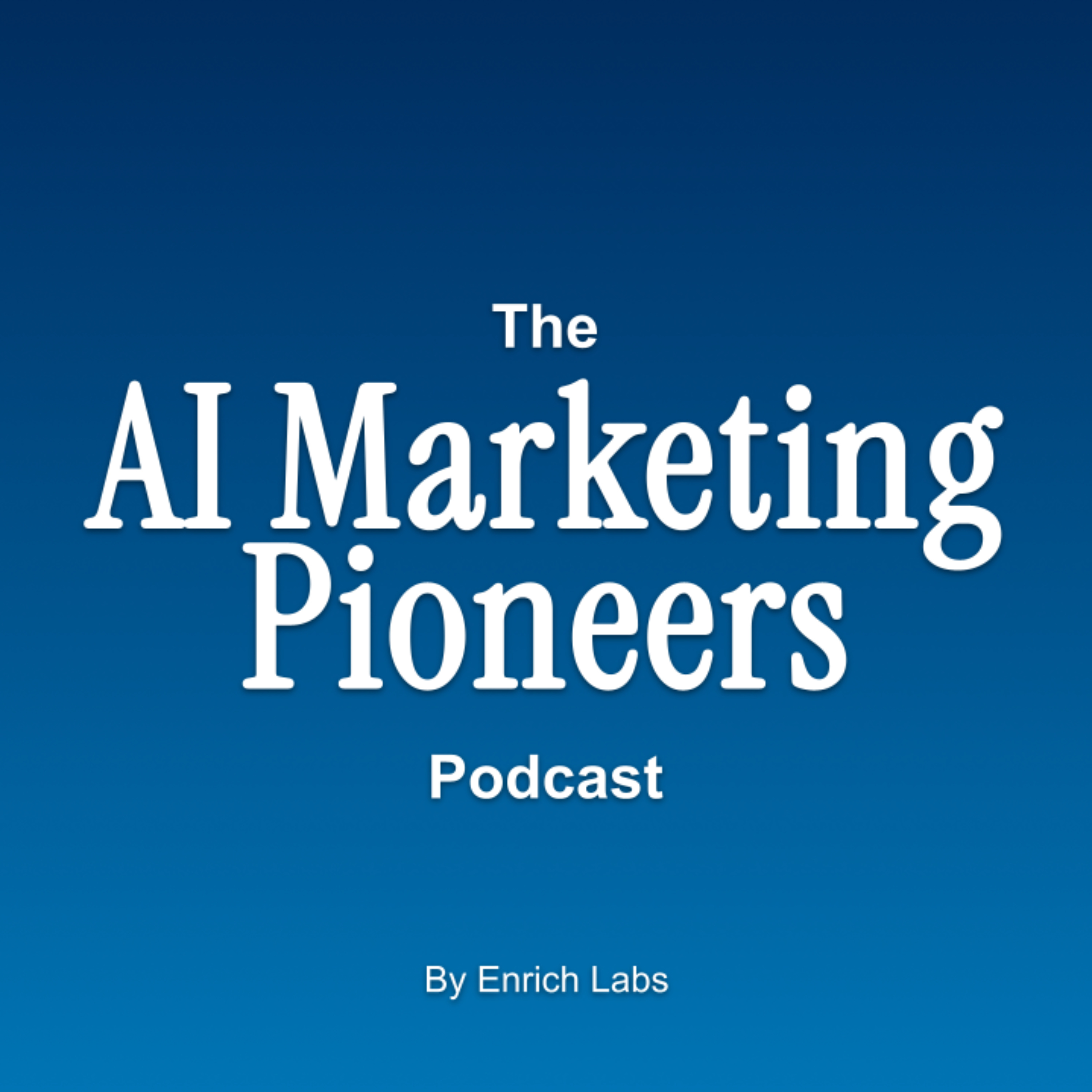 AI Marketing Pioneers cover art