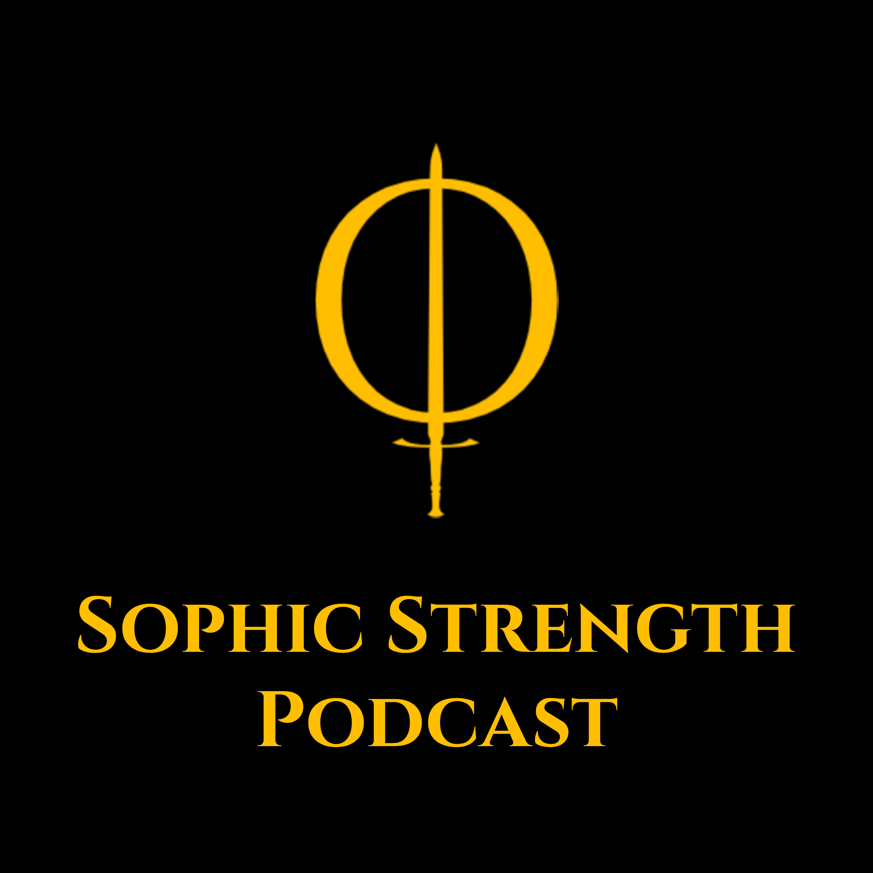Sophic Strength Podcast podcast artwork