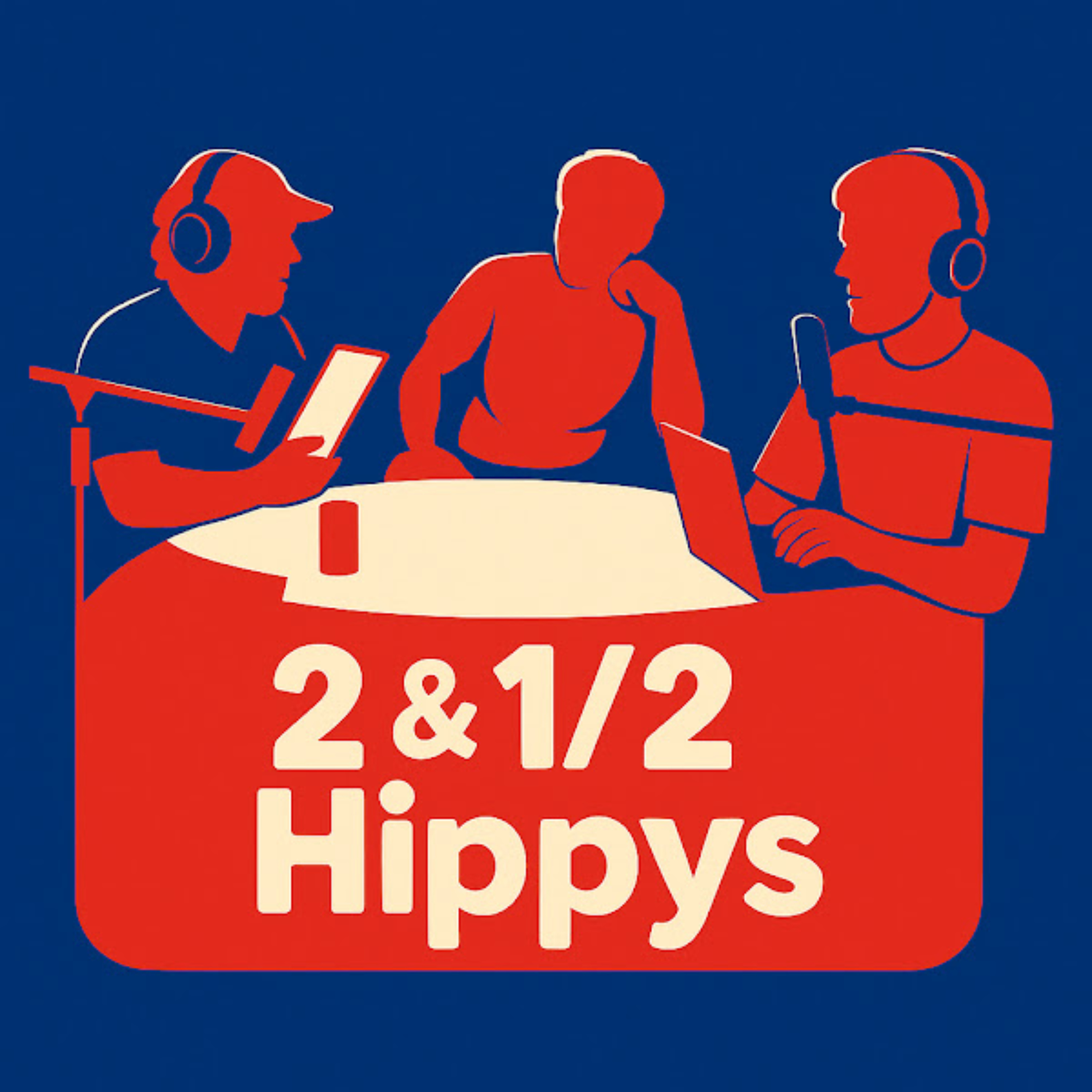 2&1/2 Hippys Podcast