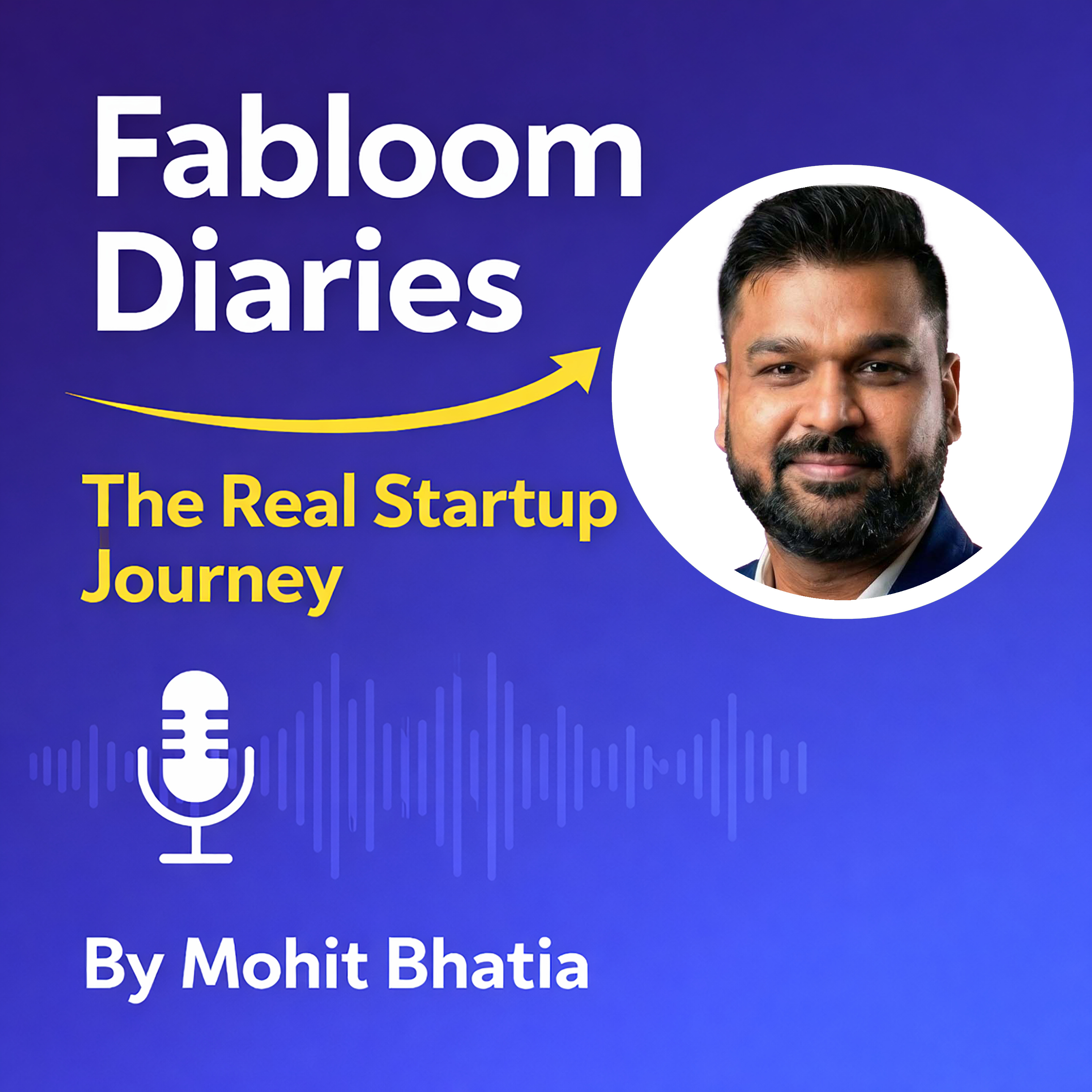 Fabloom Diaries – The Real Startup Journey podcast artwork