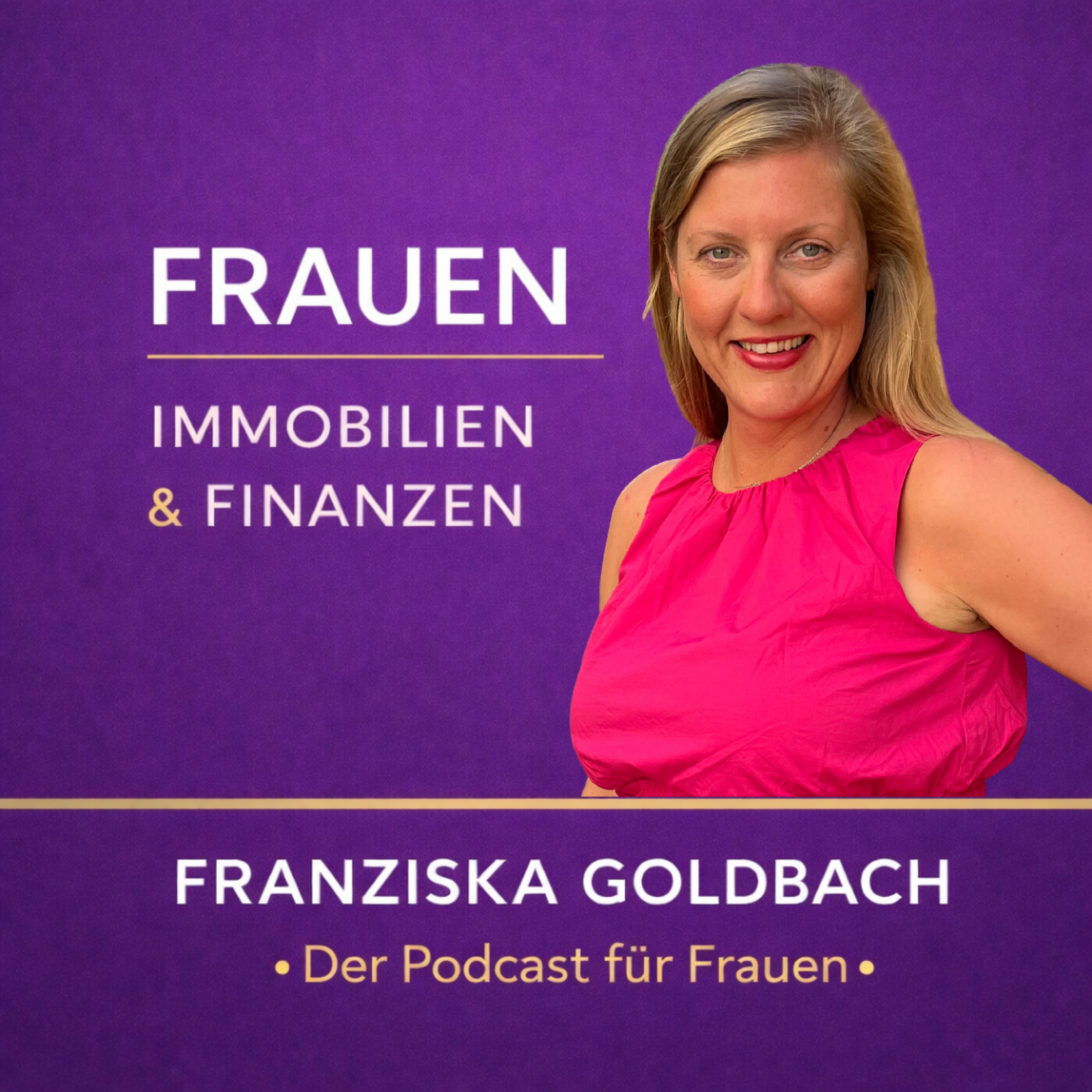 Frauen, Immobilien & Finanzen