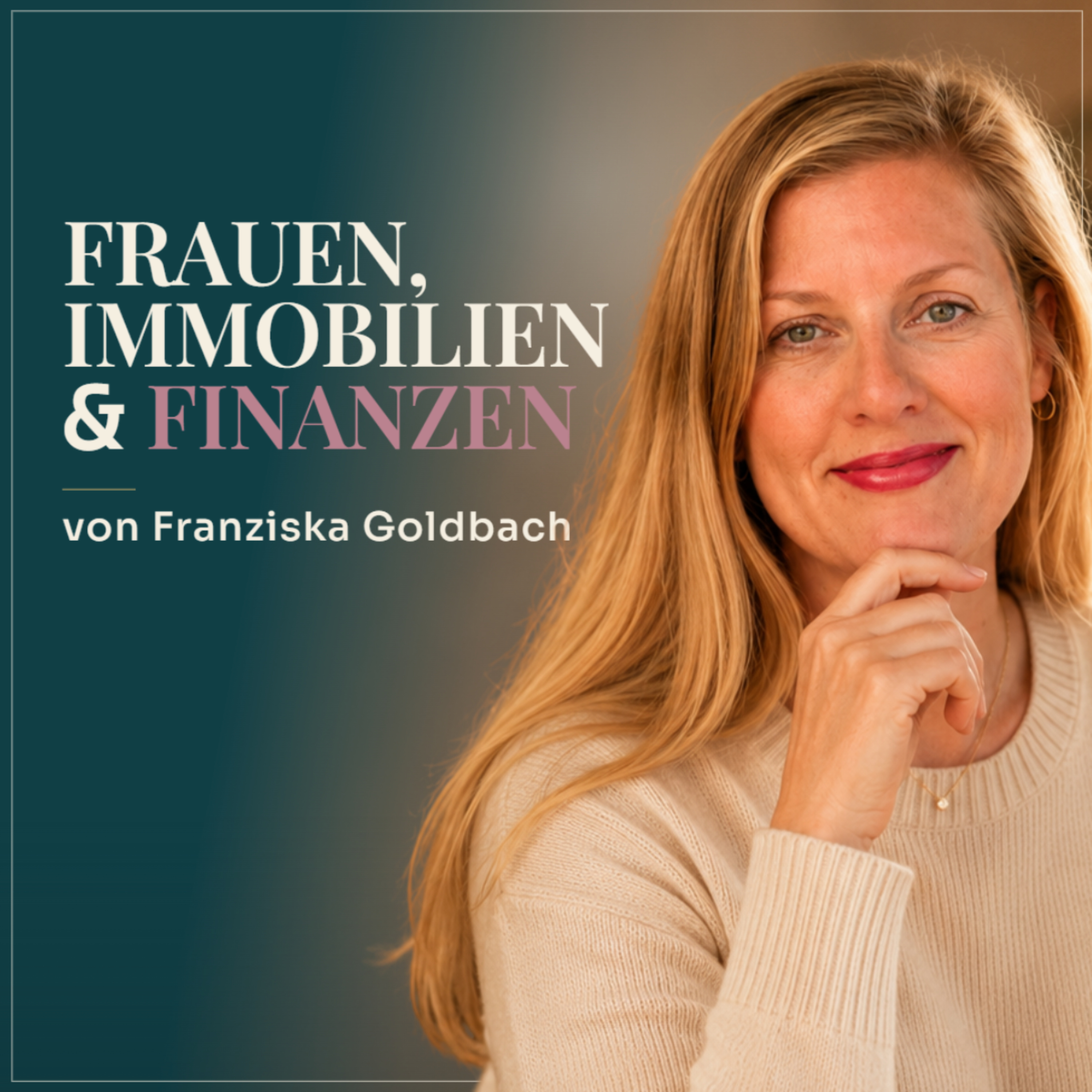 Frauen, Immobilien & Finanzen