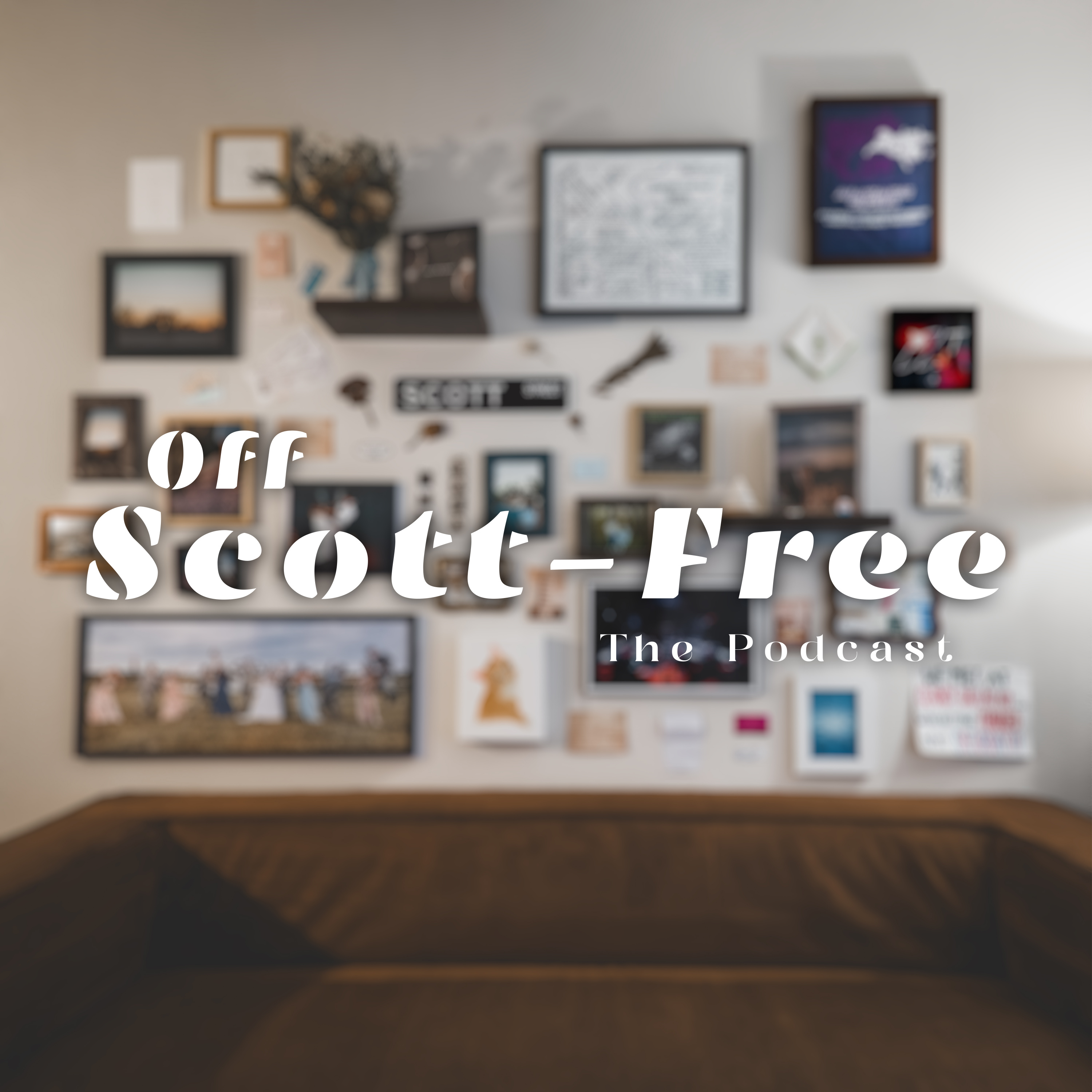 Off Scott-Free: The Podcast