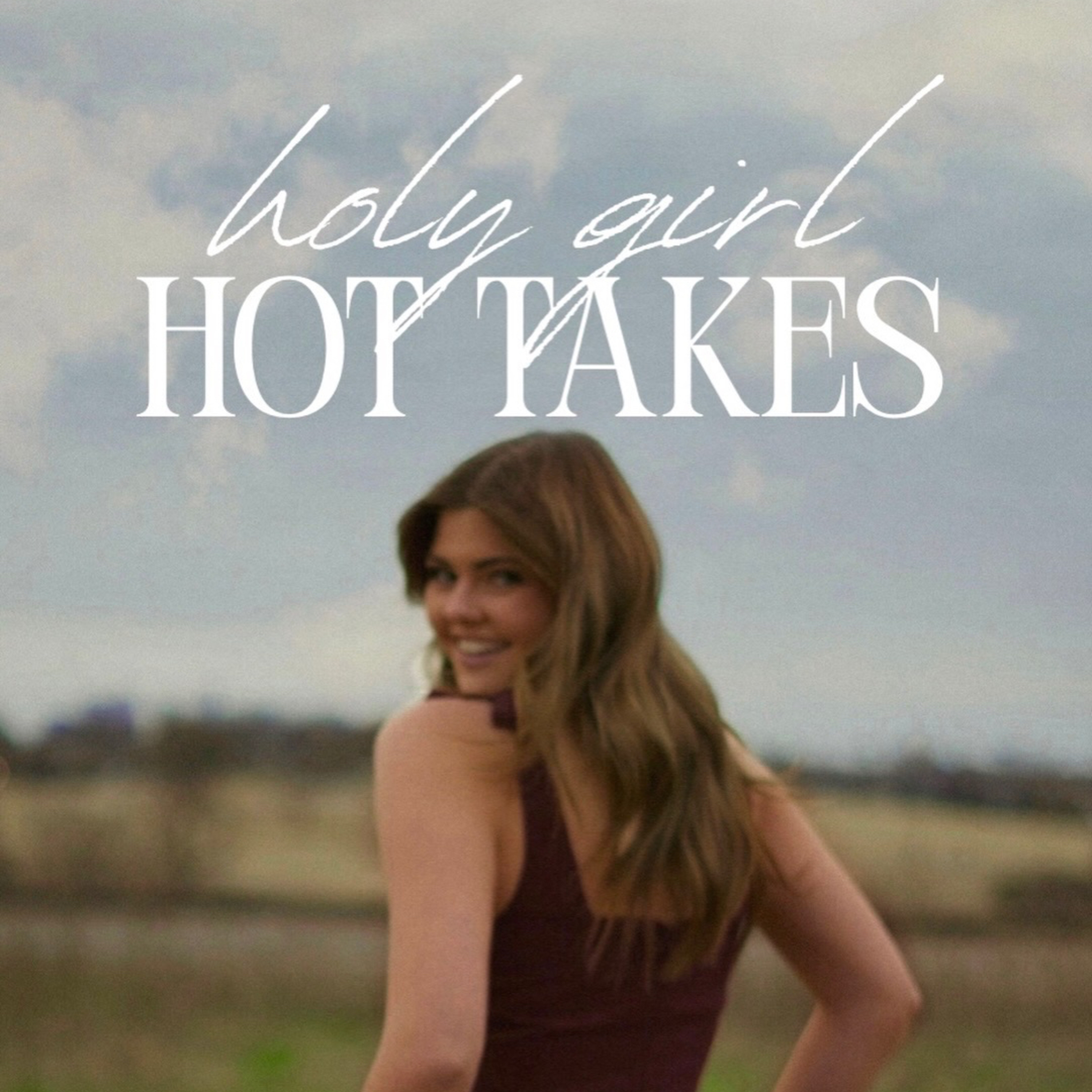 Holy Girl Hot Takes cover art