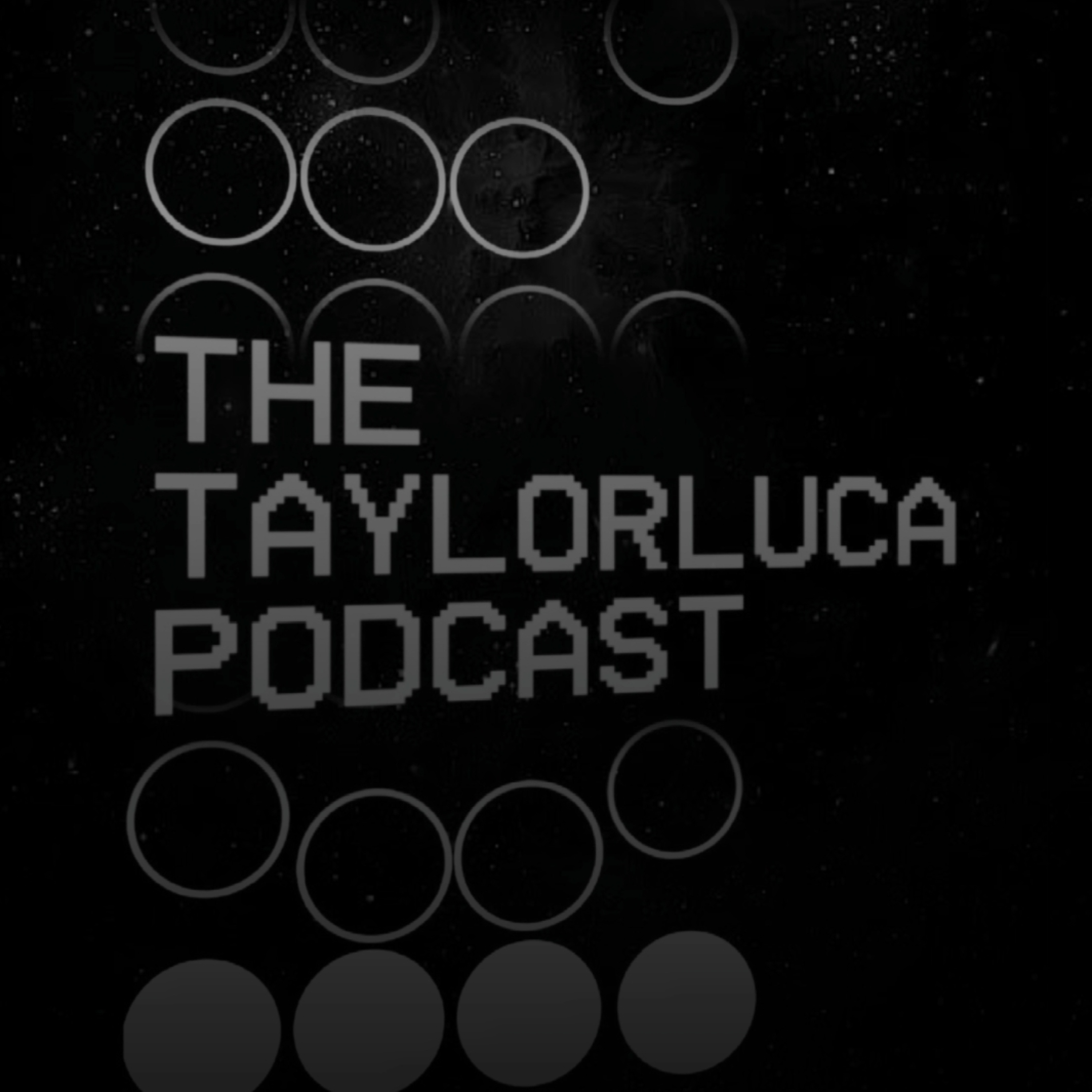 The Taylorluca Podcast cover art