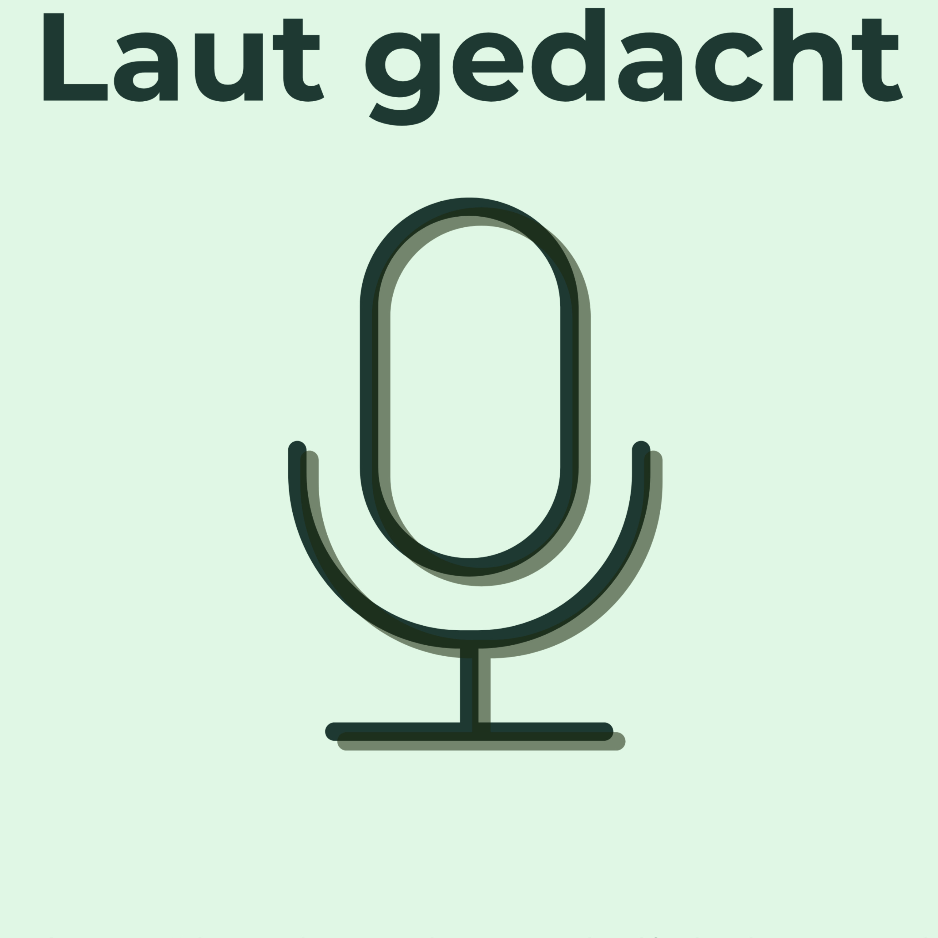 Laut gedacht podcast artwork