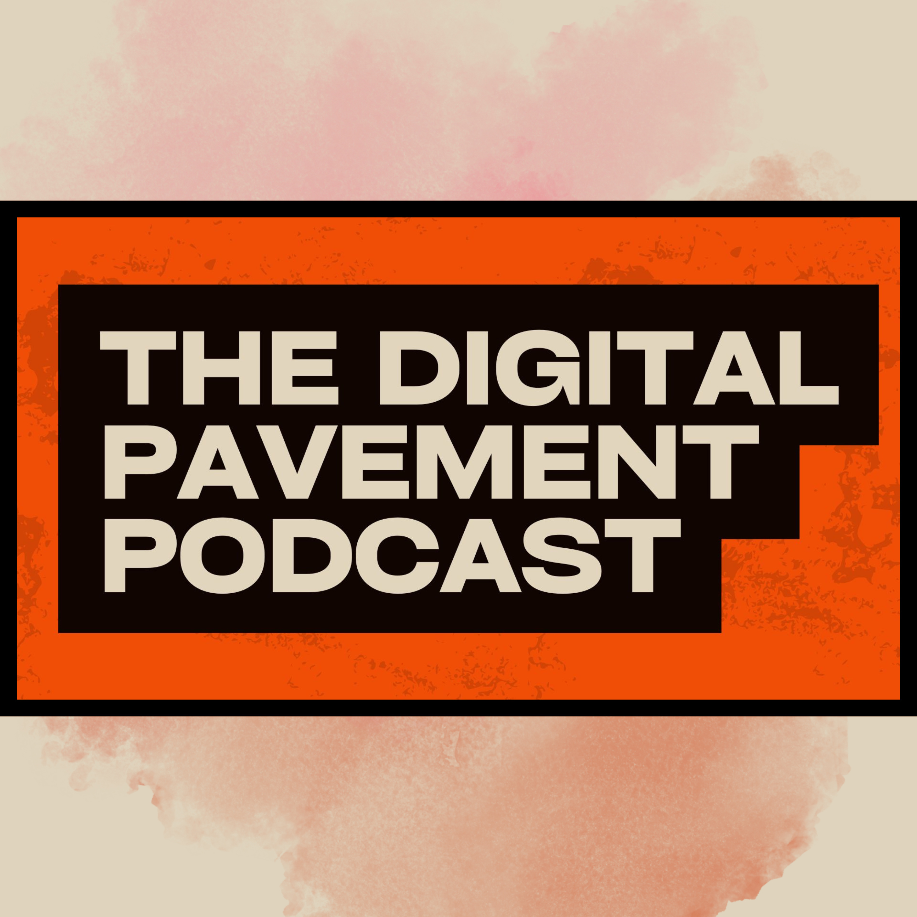 The Digital Pavement Podcast podcast artwork
