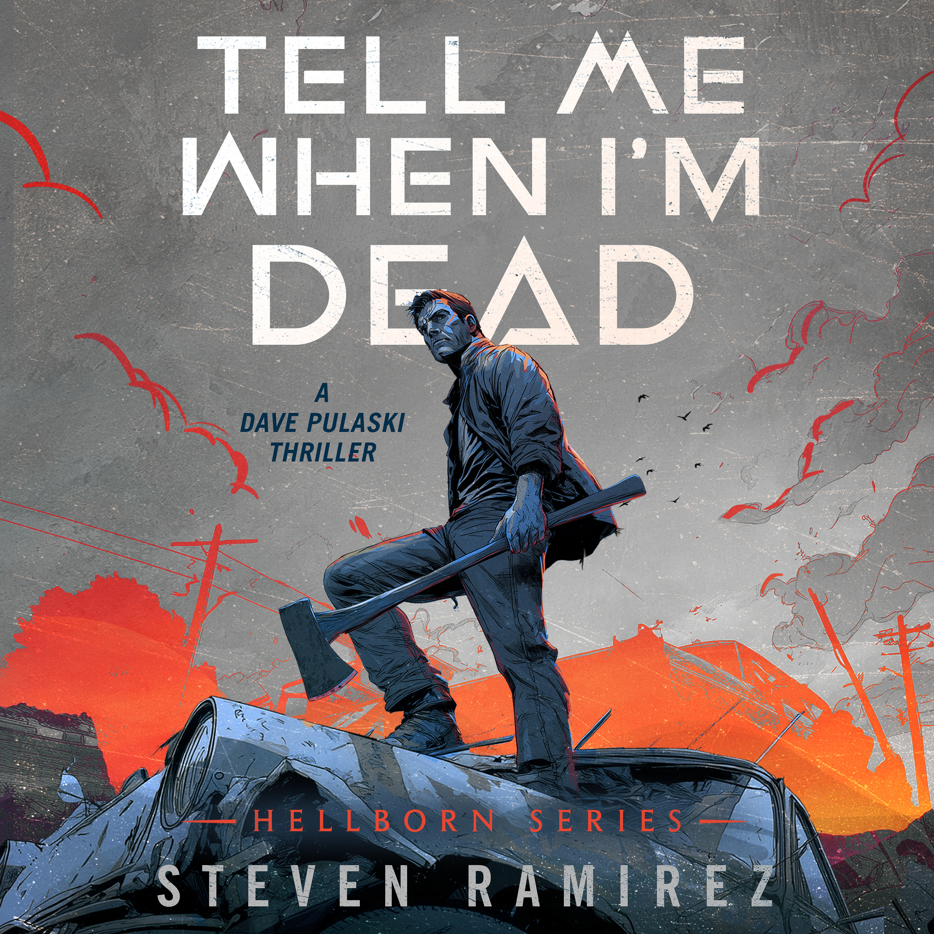 Tell Me When I\'m Dead: A Dave Pulaski Thriller Audiobook