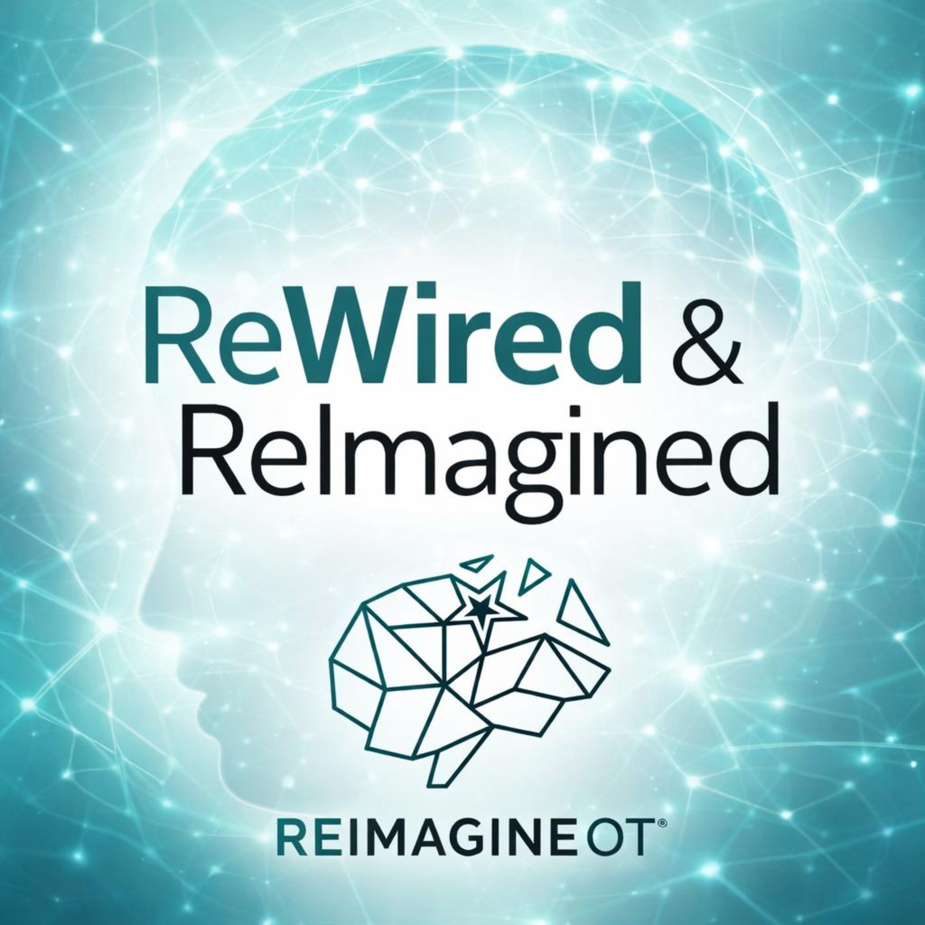 ReWired & ReImagined Podcast cover art