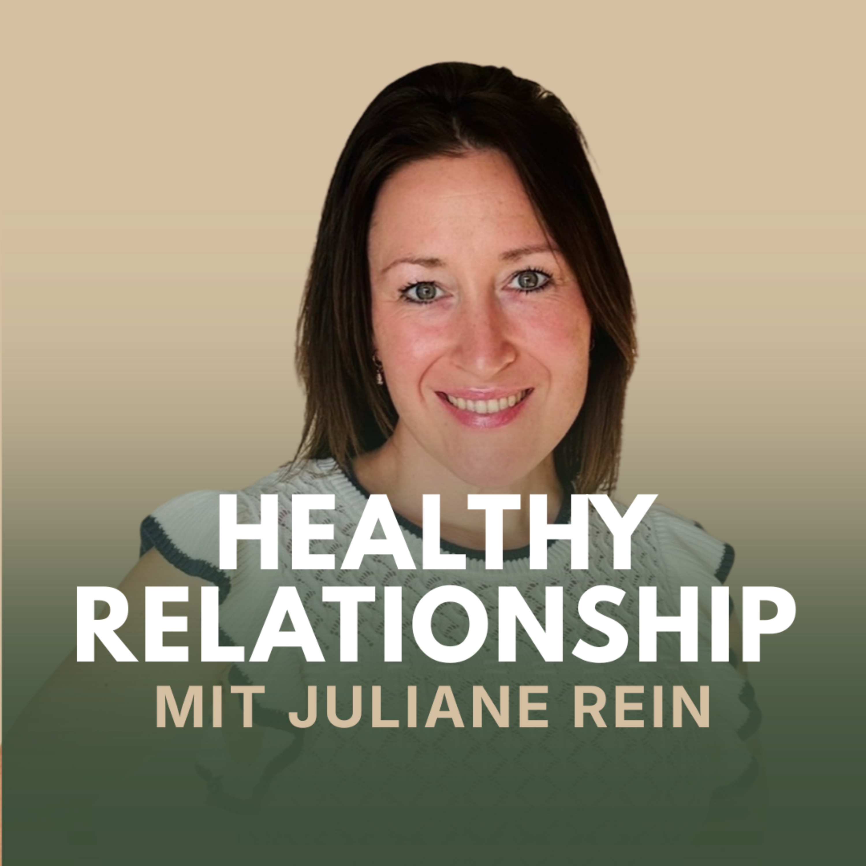 HEALTHY RELATIONSHIP mit Juliane Rein