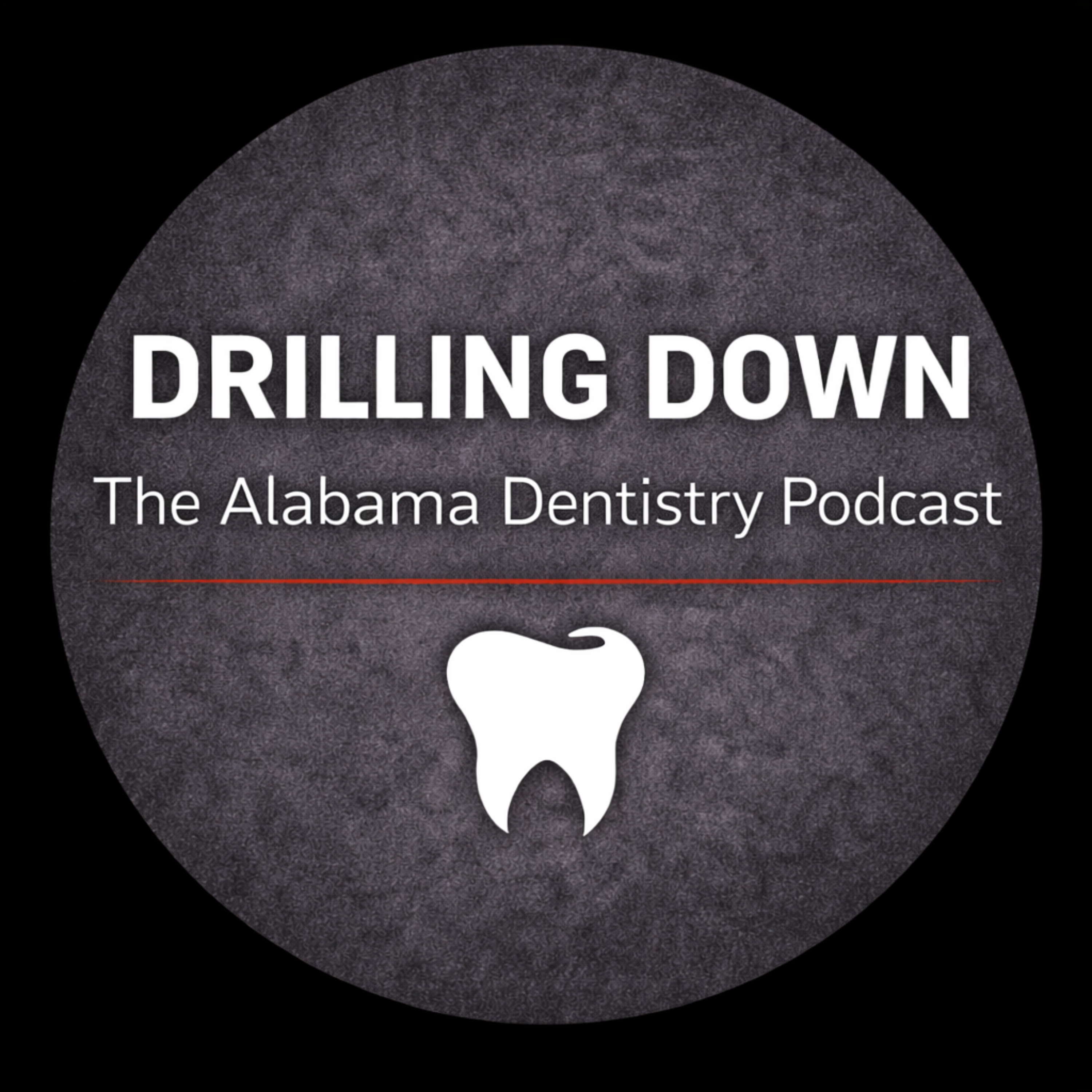 Drilling Down - The Alabama Dentistry Podcast cover art