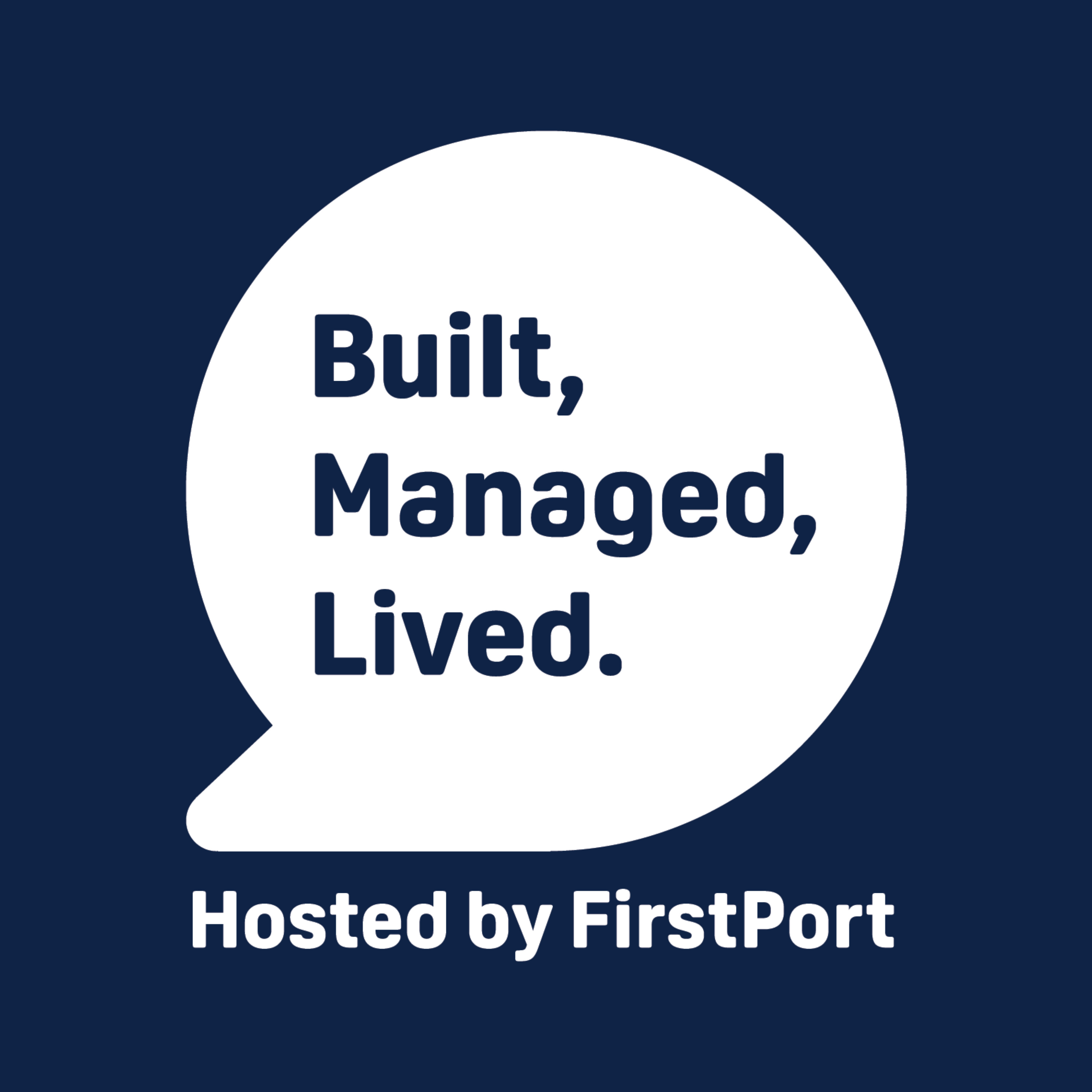 Built, Managed, Lived. podcast artwork