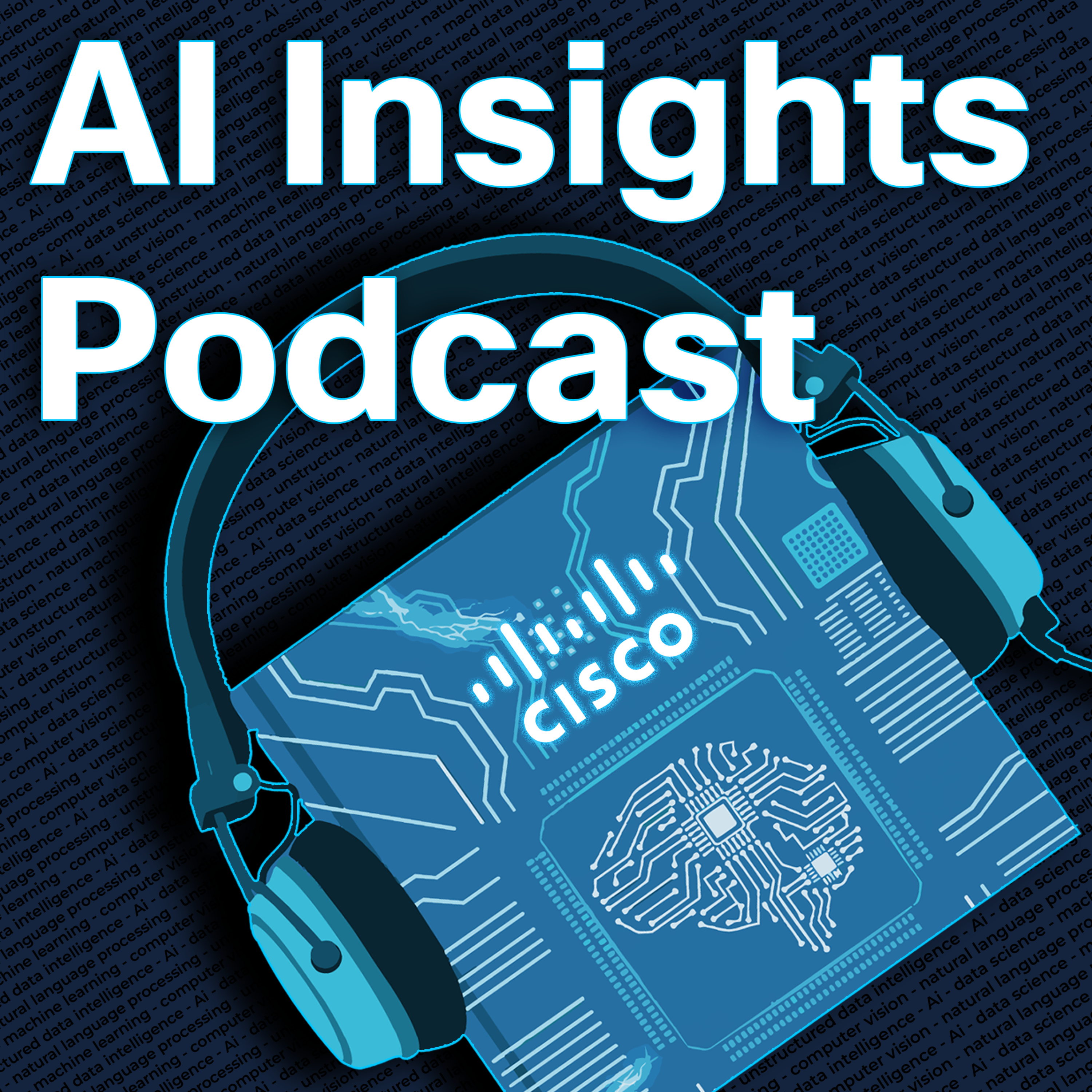 The Cisco AI Insights Podcast cover art