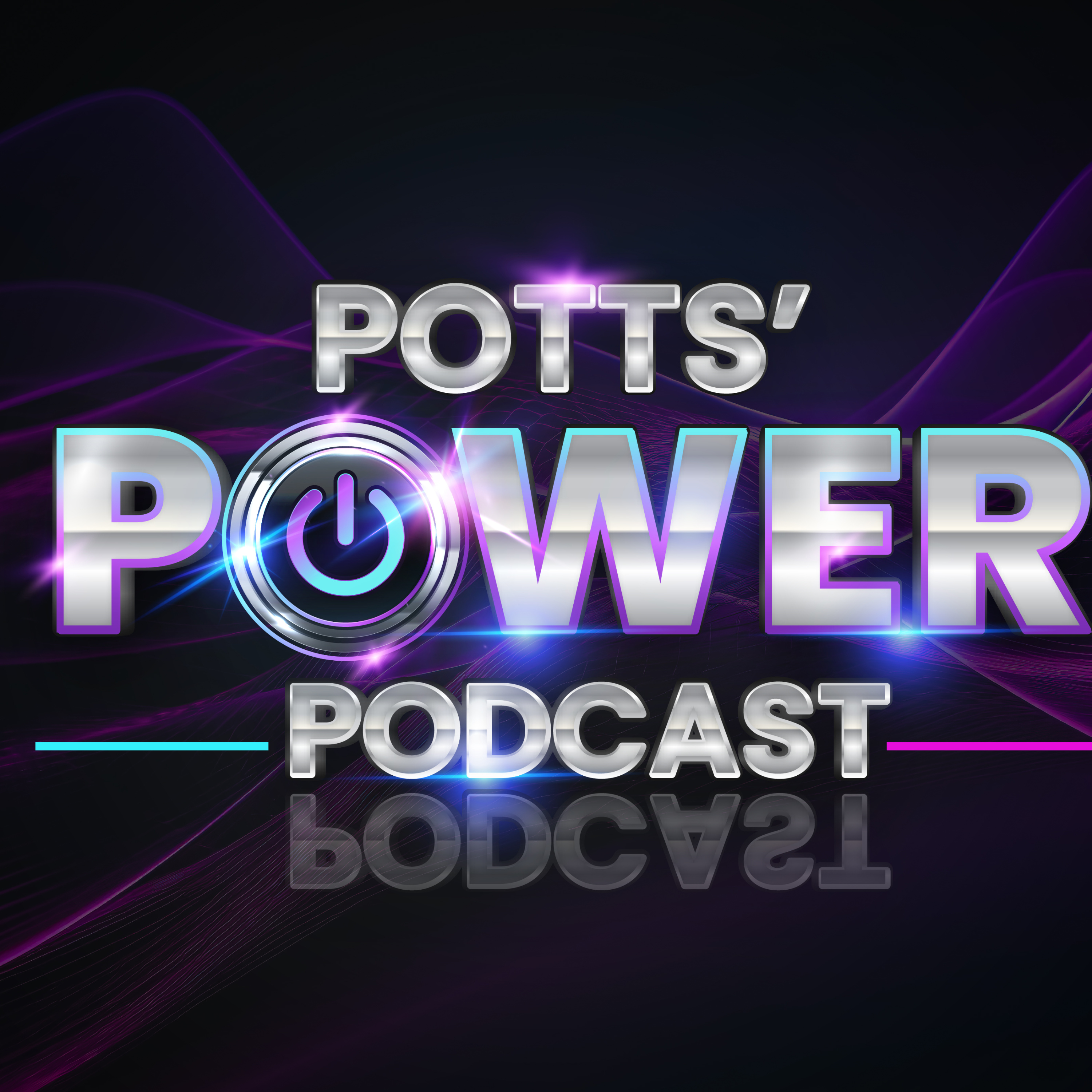 Potts' Power Podcast