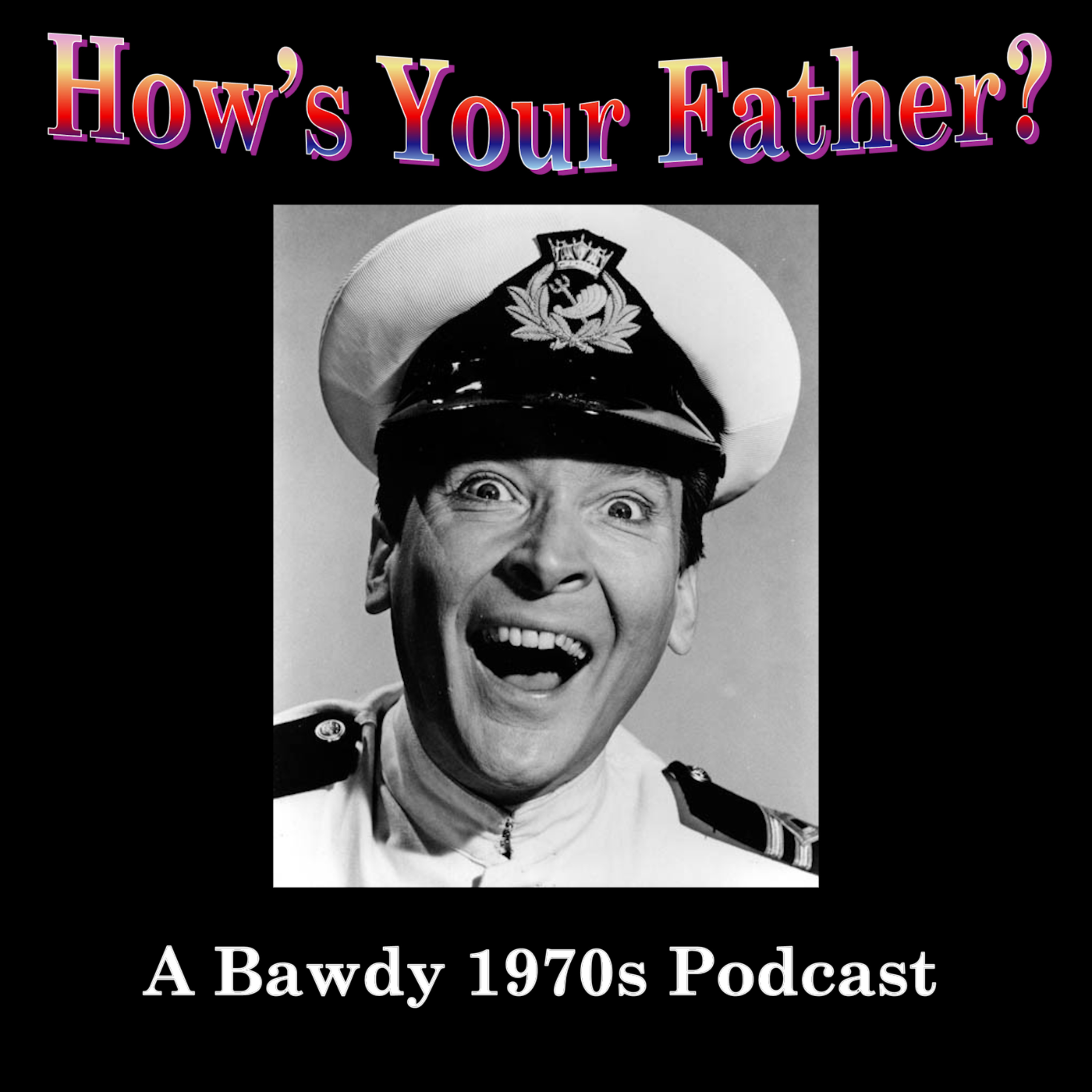 How's Your Father?