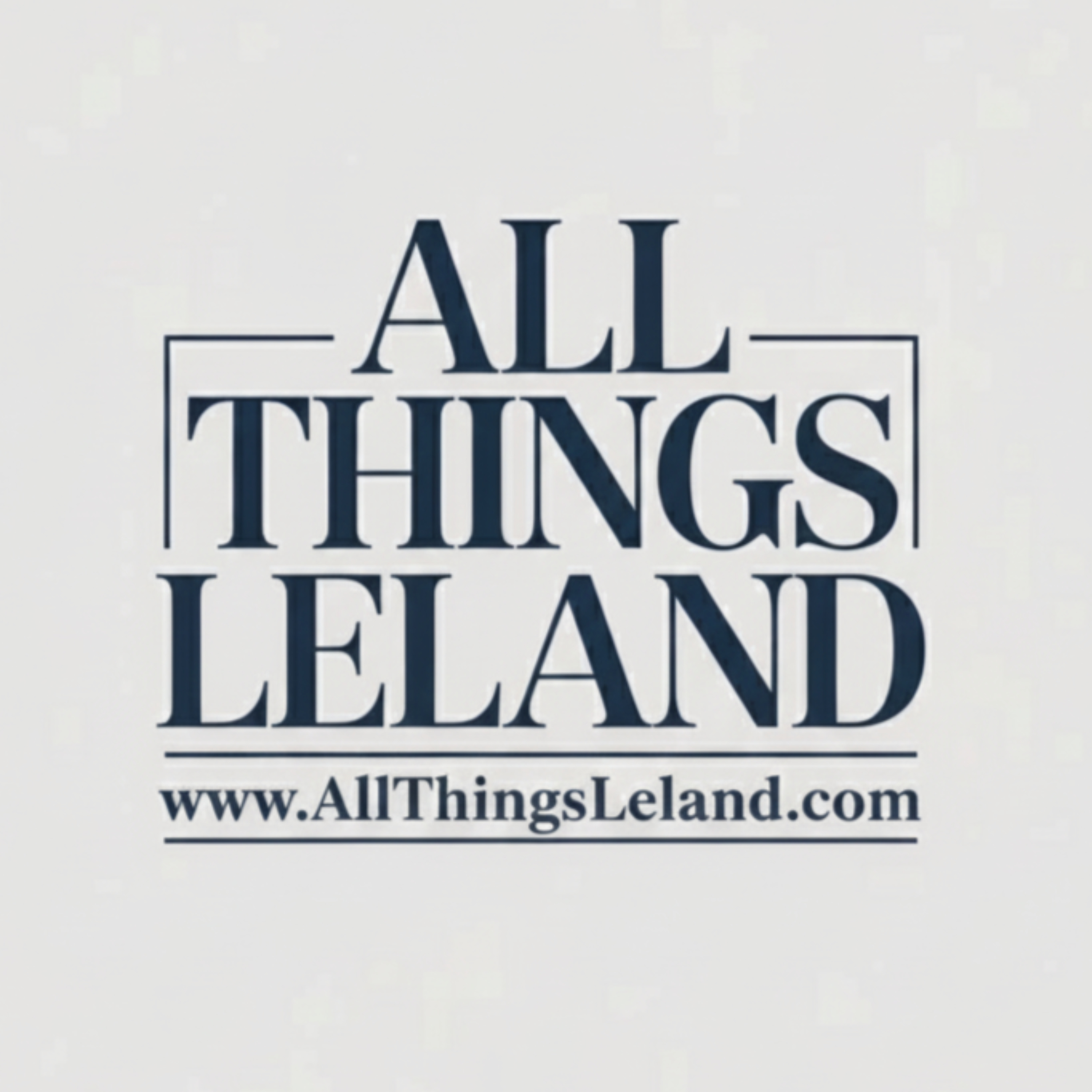 All Things Leland podcast artwork