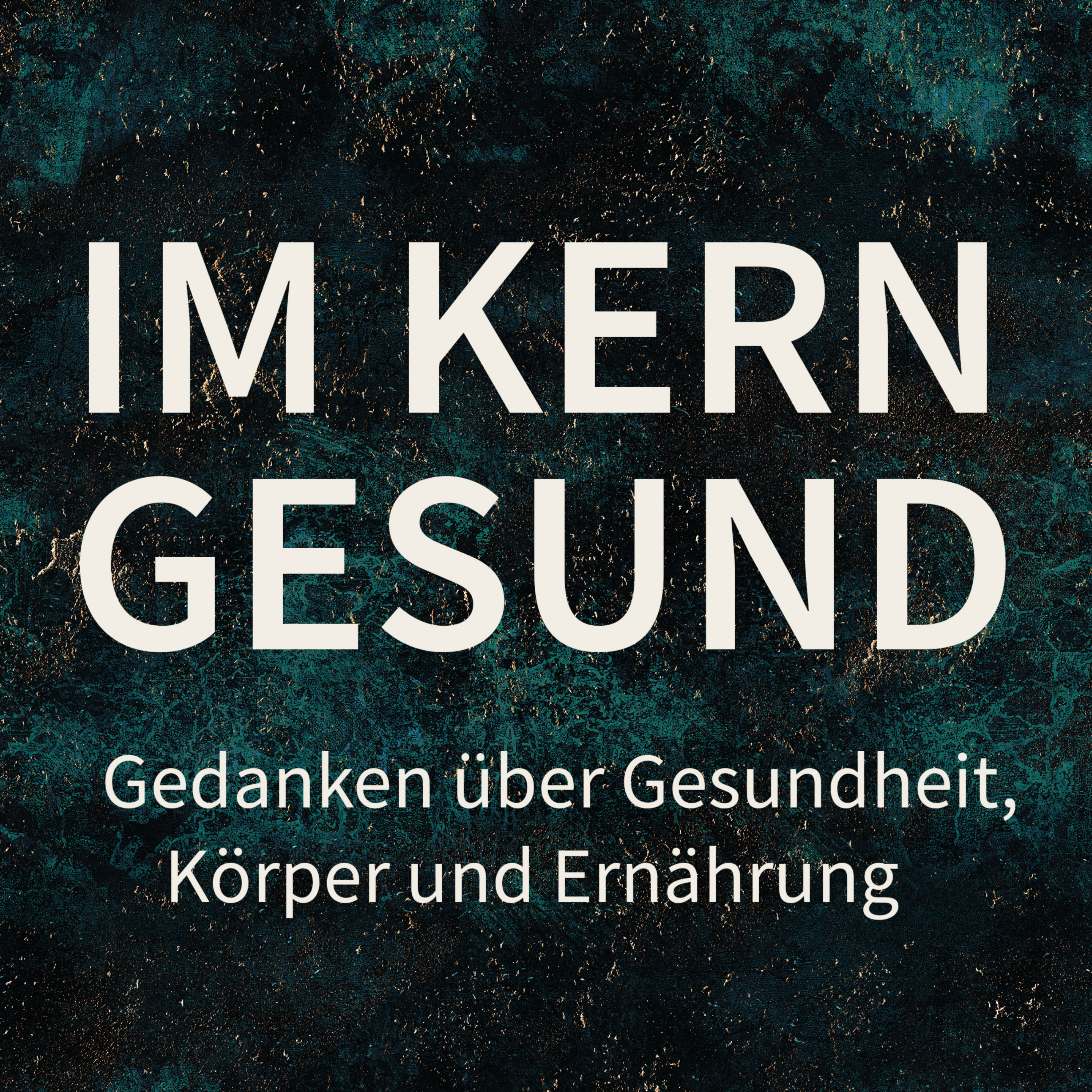 Im Kern gesund