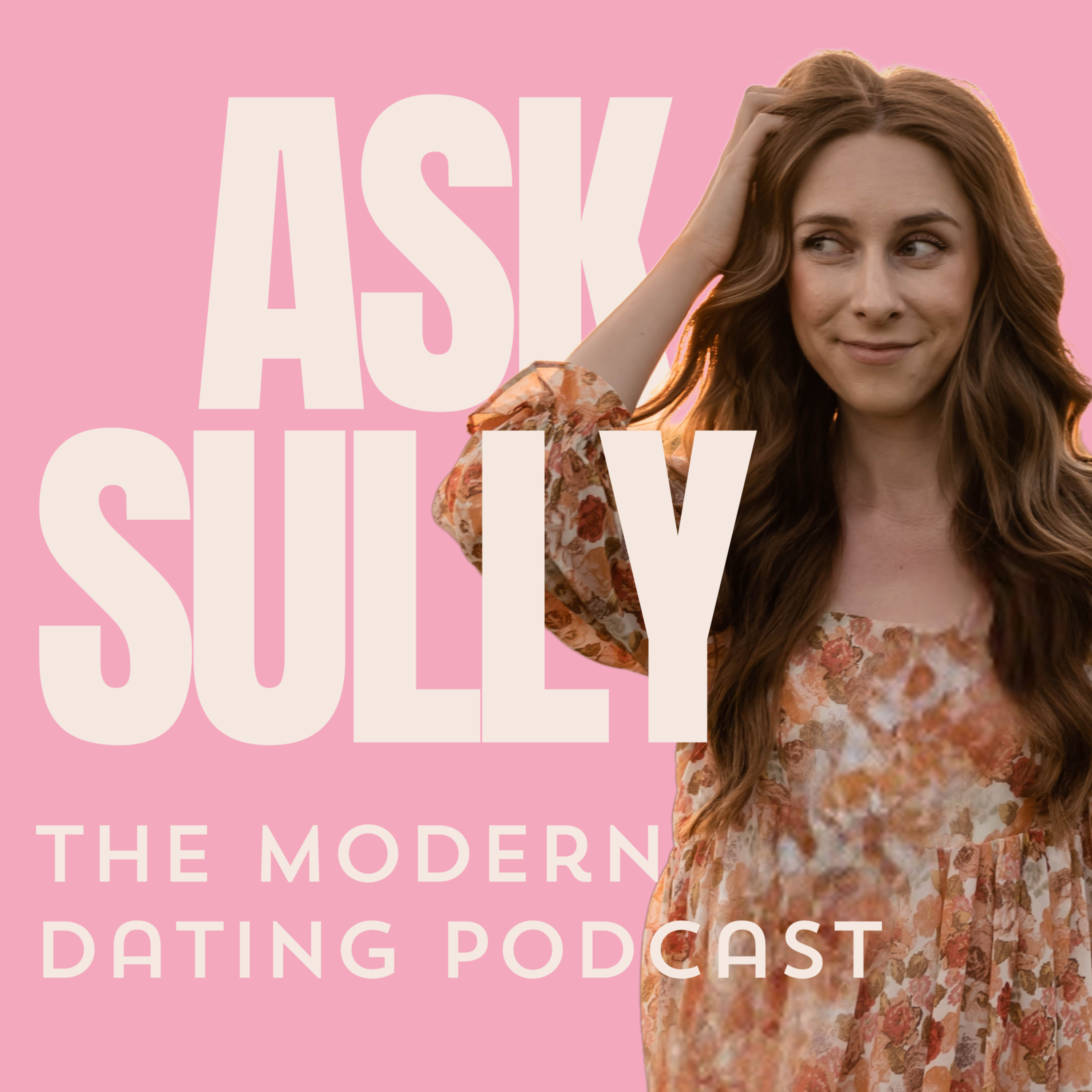 Ask Sully The Modern Dating Podcast cover art