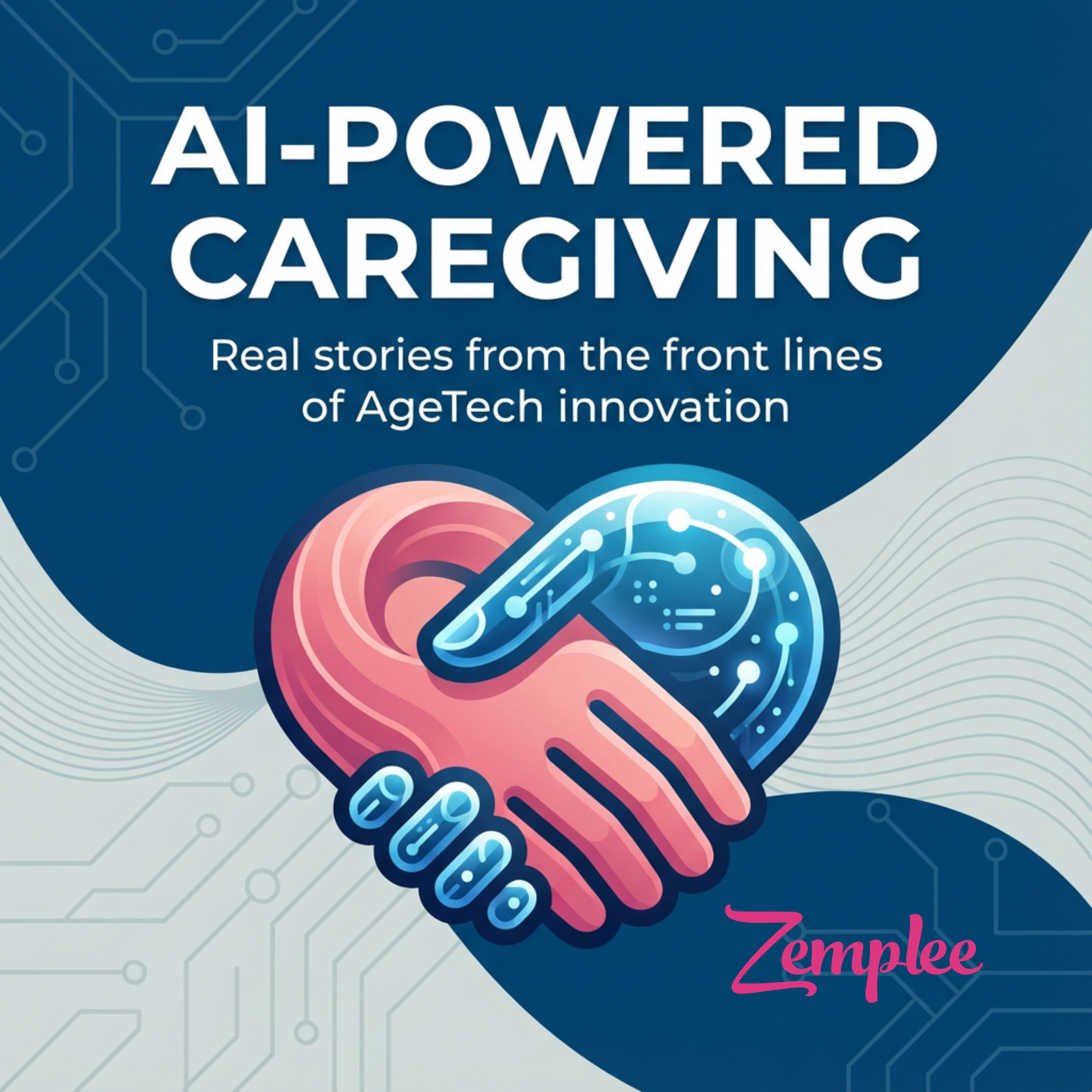 AI-Powered Caregiving podcast artwork