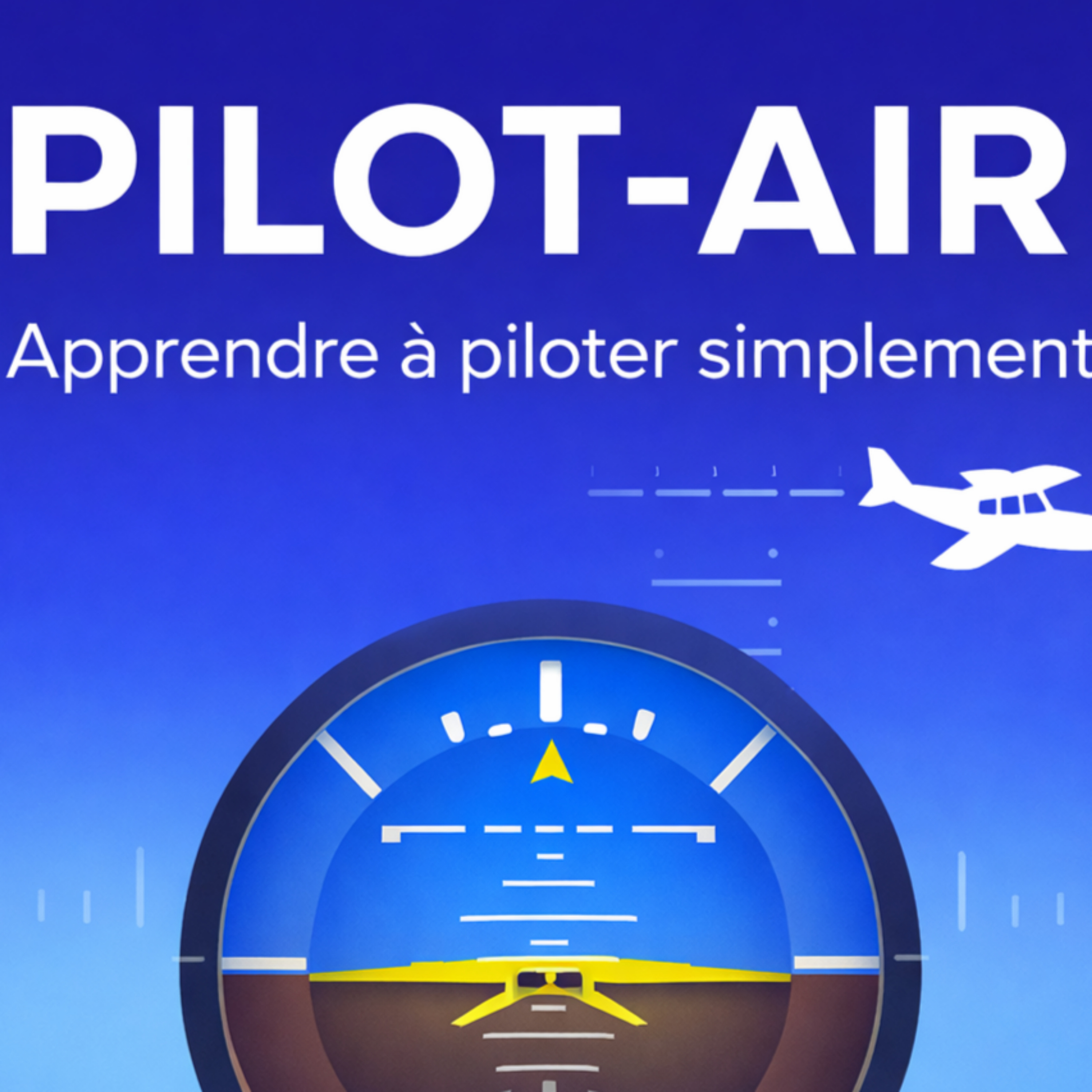 Pilot-Air : apprendre à piloter simplement