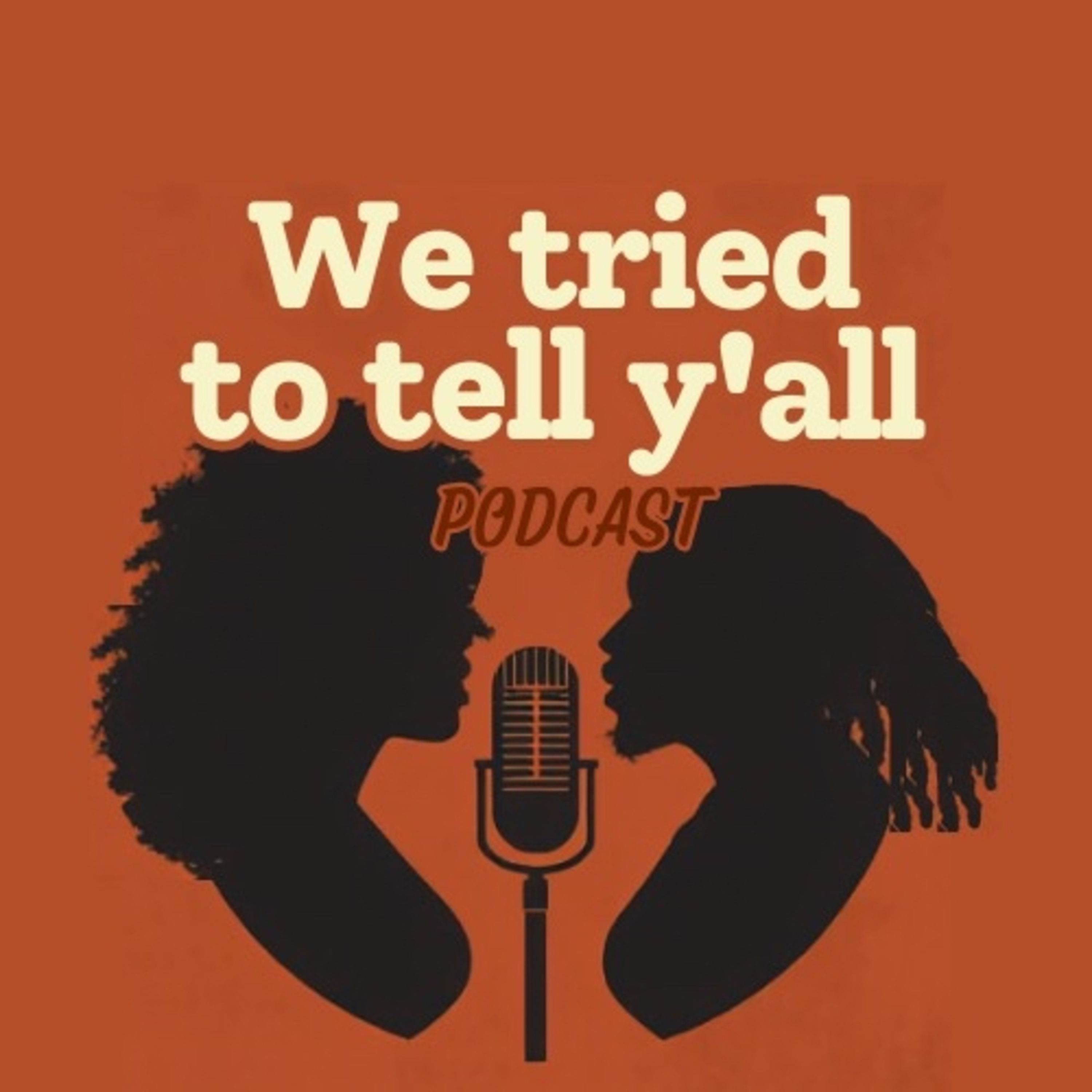 We Tried to Tell Y’all cover art