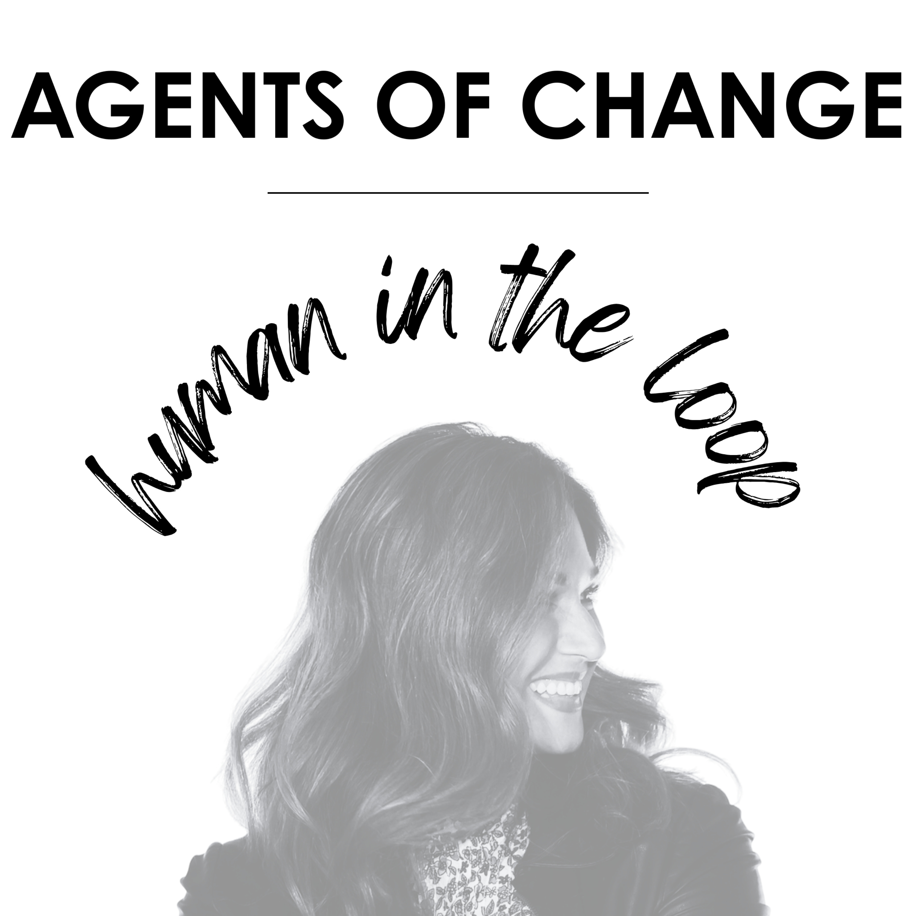 Agents of Change: Human in the Loop cover art