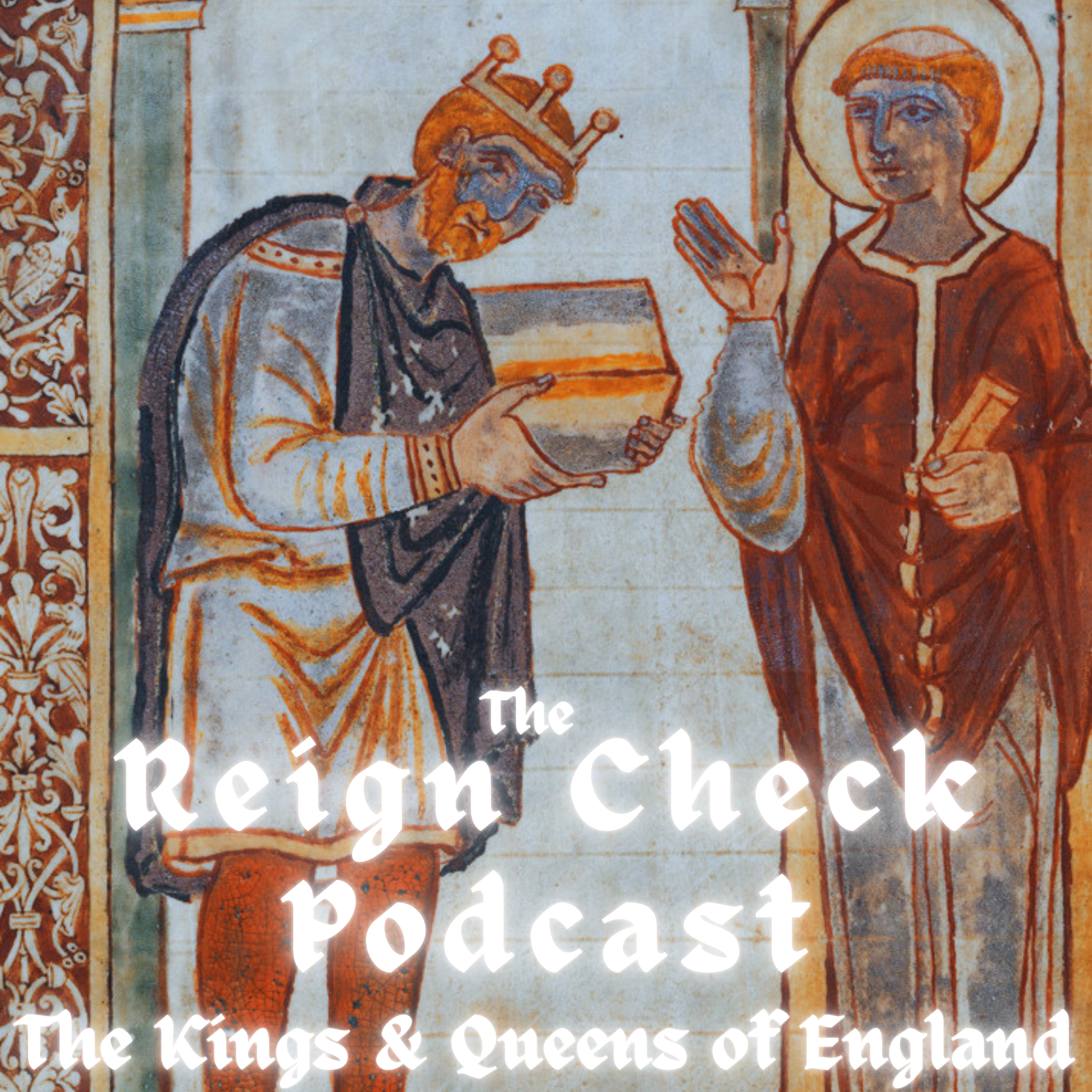 Reign Check: The Monarchs of England podcast artwork
