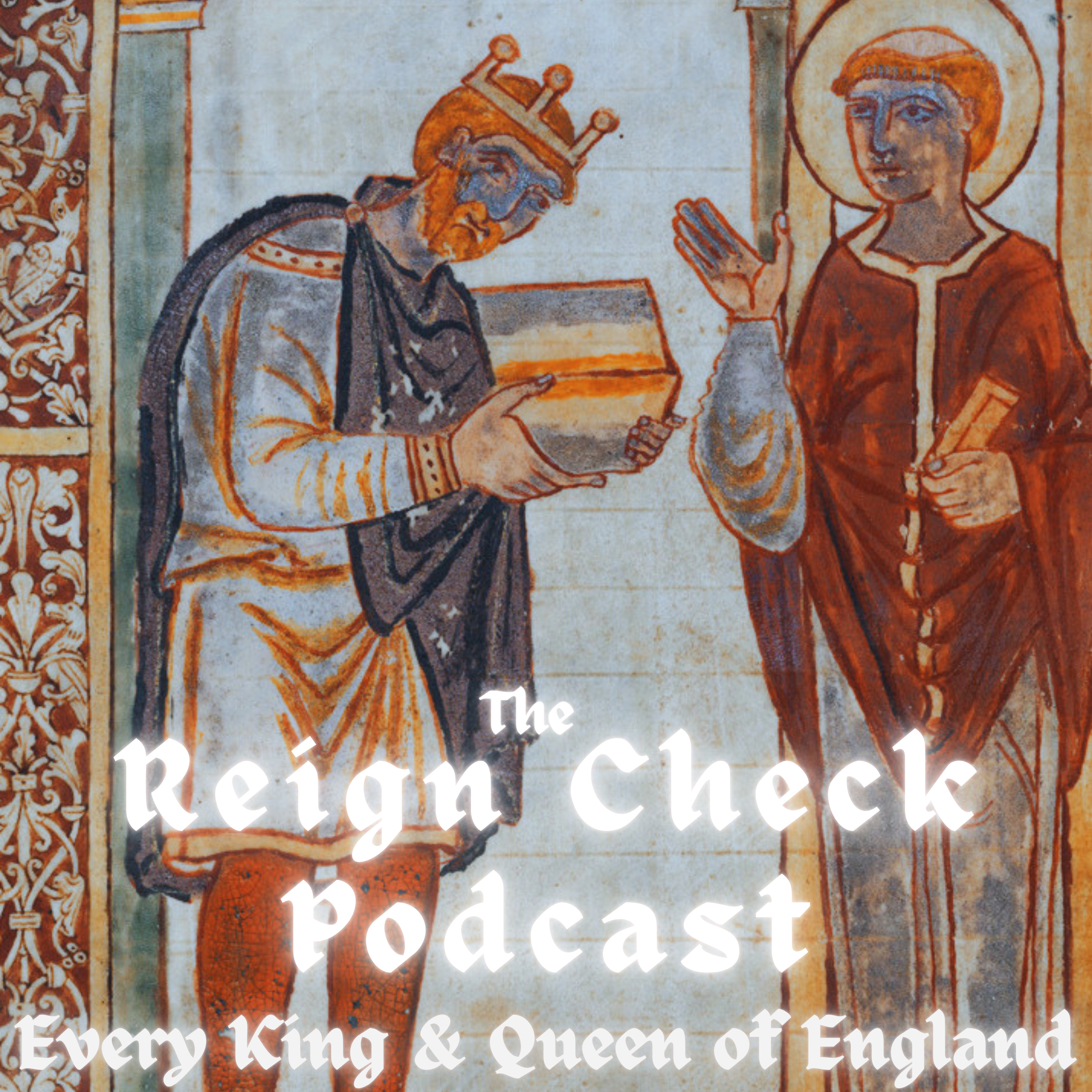 Reign Check: Every King & Queen of England podcast artwork