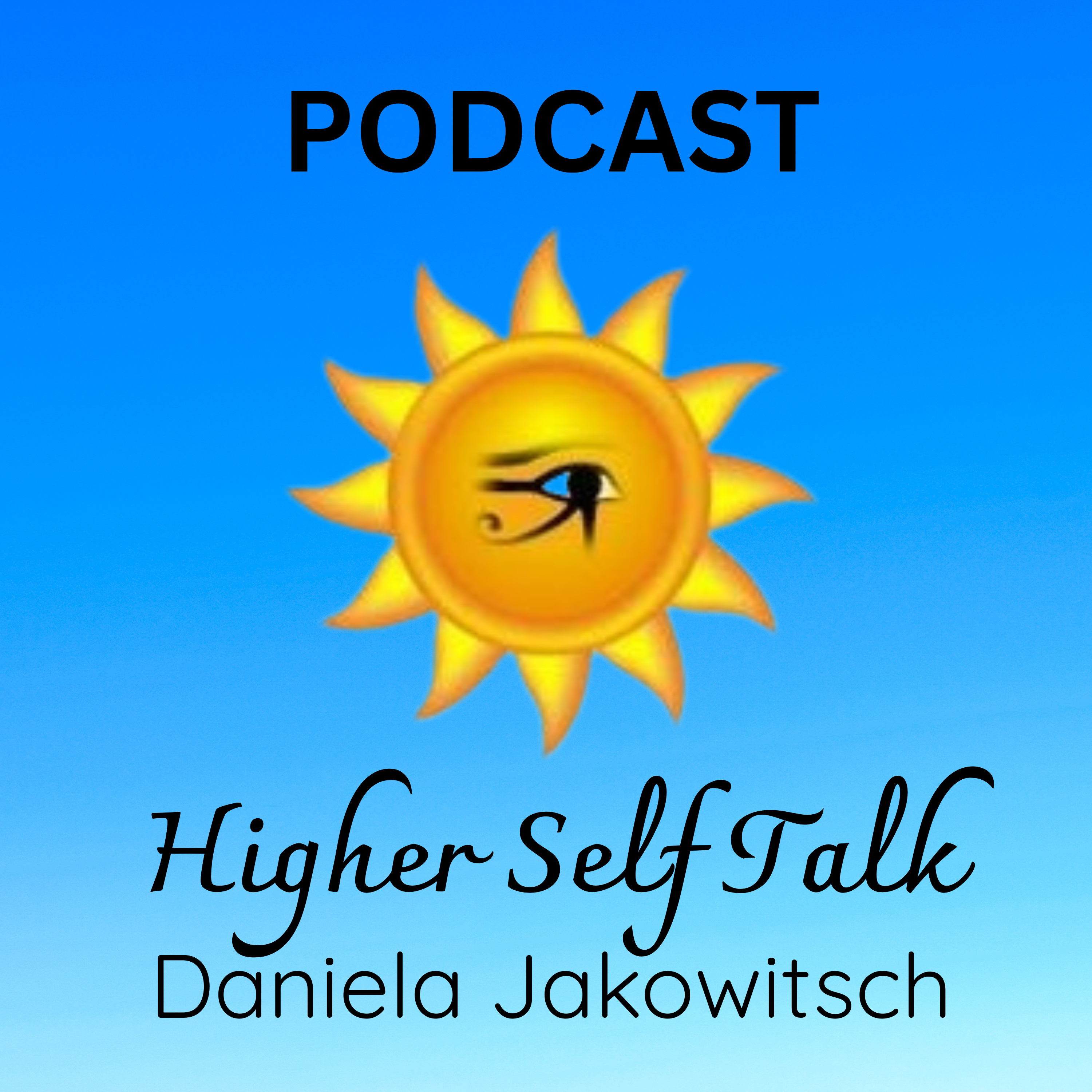 Higher Self Talk - Daniela Jakowitsch