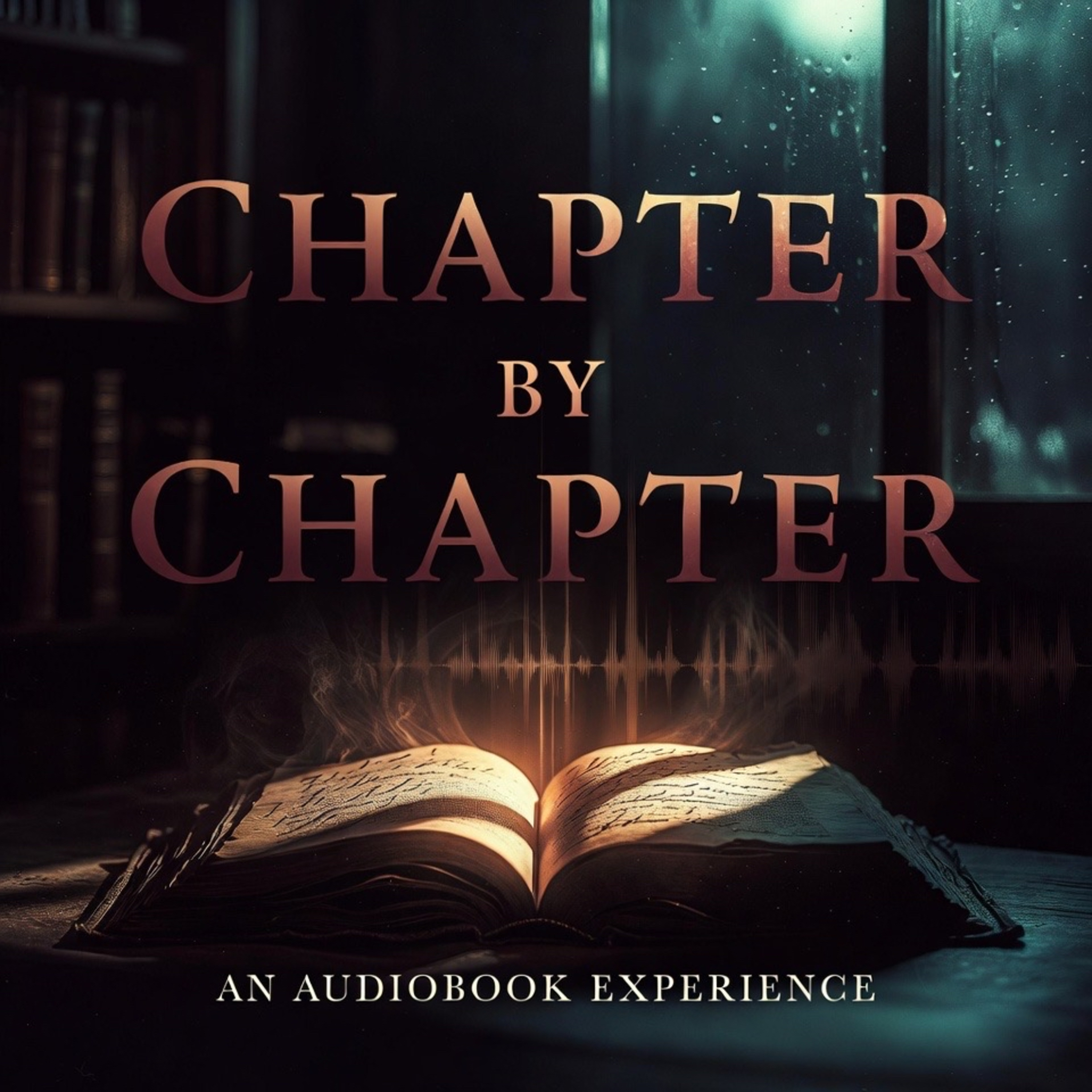 Chapter by Chapter — An Audiobook Experience cover art