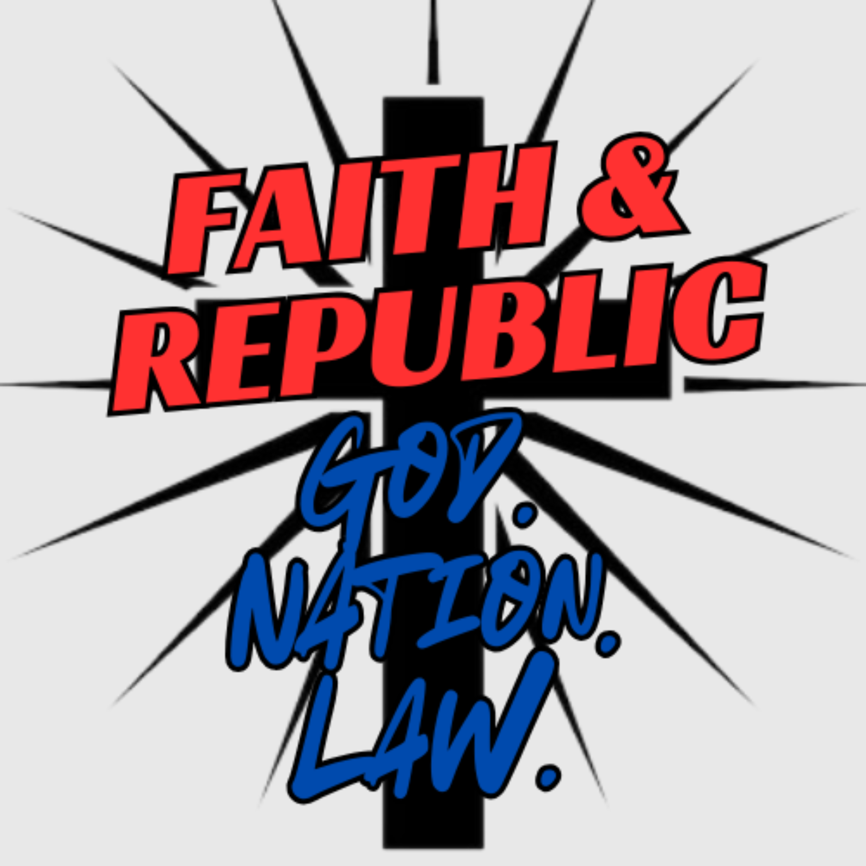 Faith & Republic: Law. Nation. God cover art