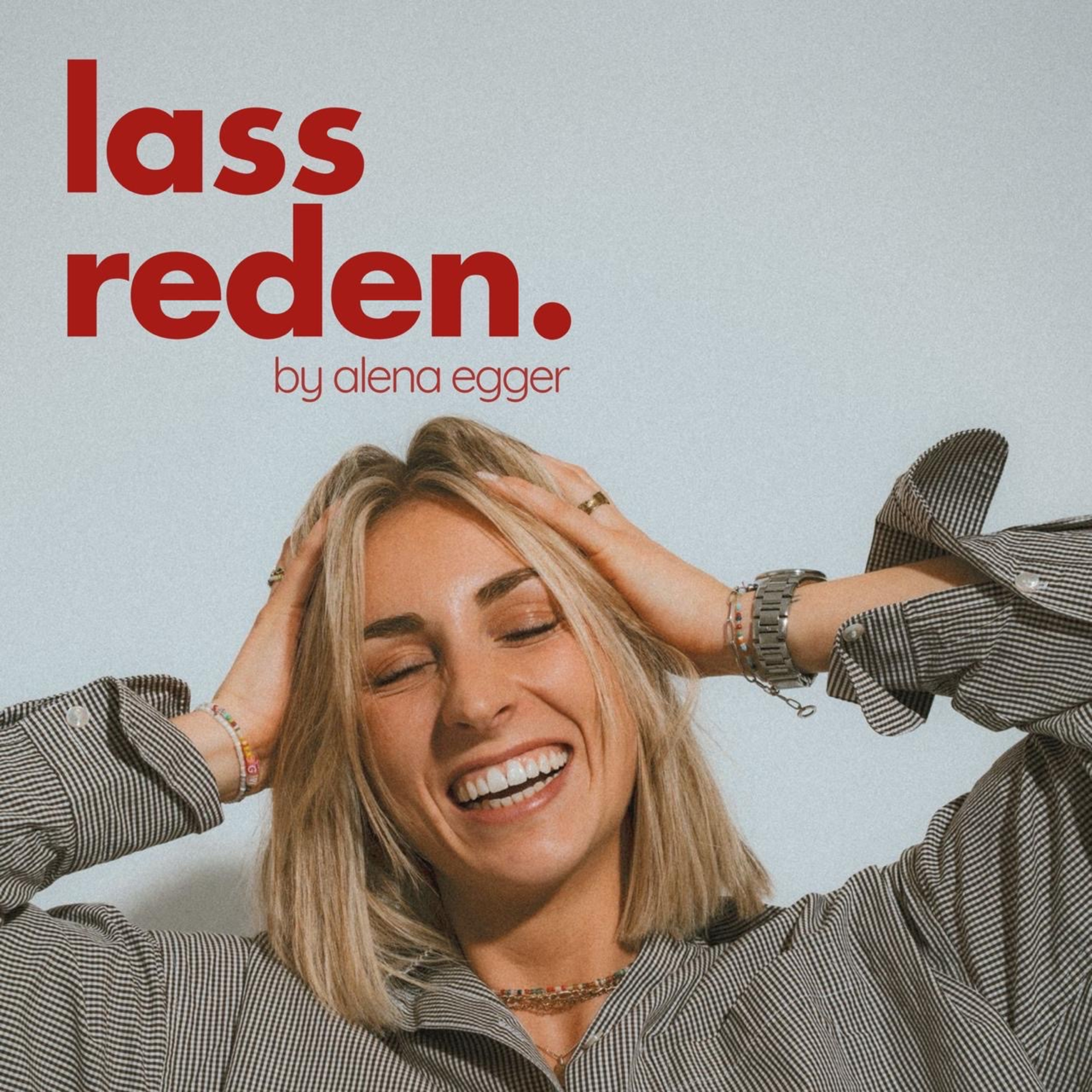Lass reden - Podcast mit Alena