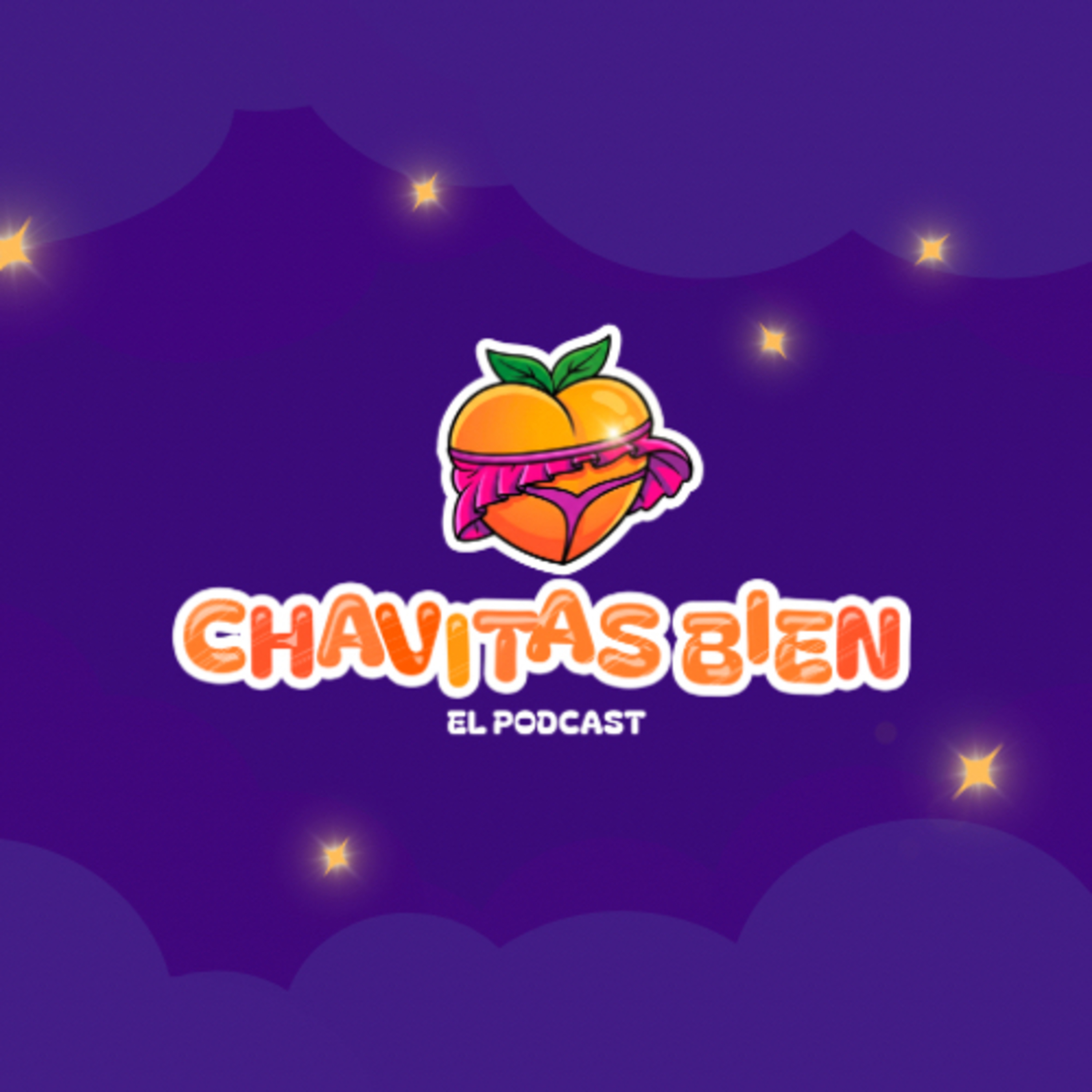 Chavitas bien el podcast 🍑 cover art