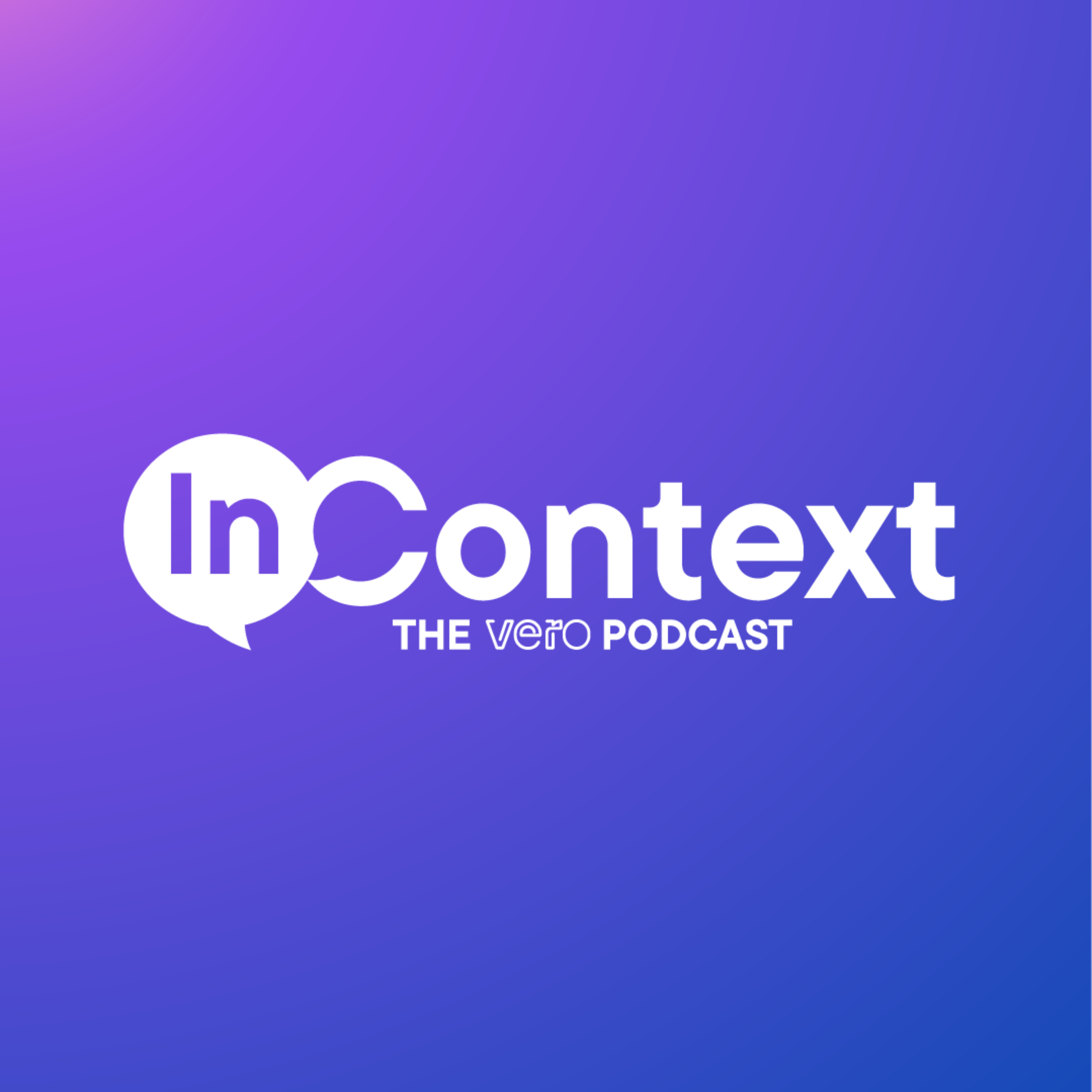 InContext | The Vero Podcast