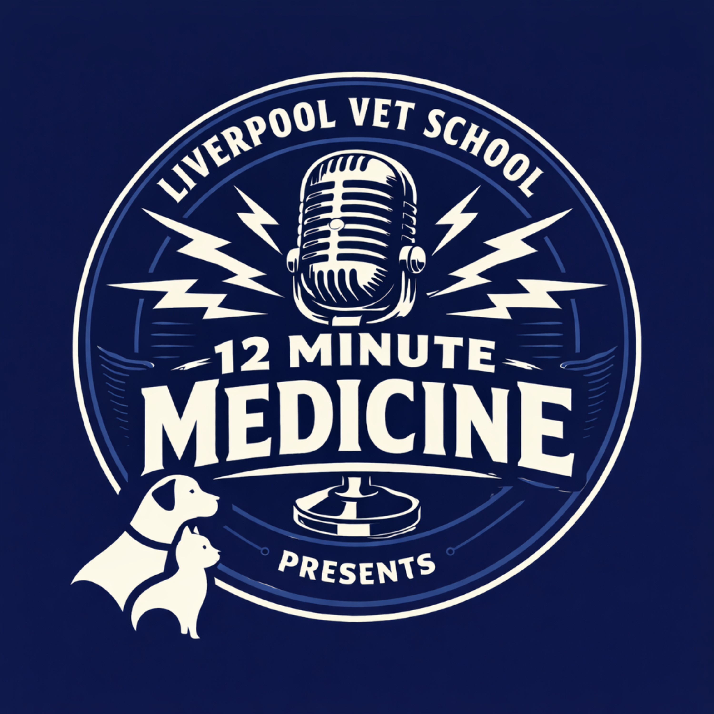 Liverpool Vet School Presents: 12 Minute Medicine