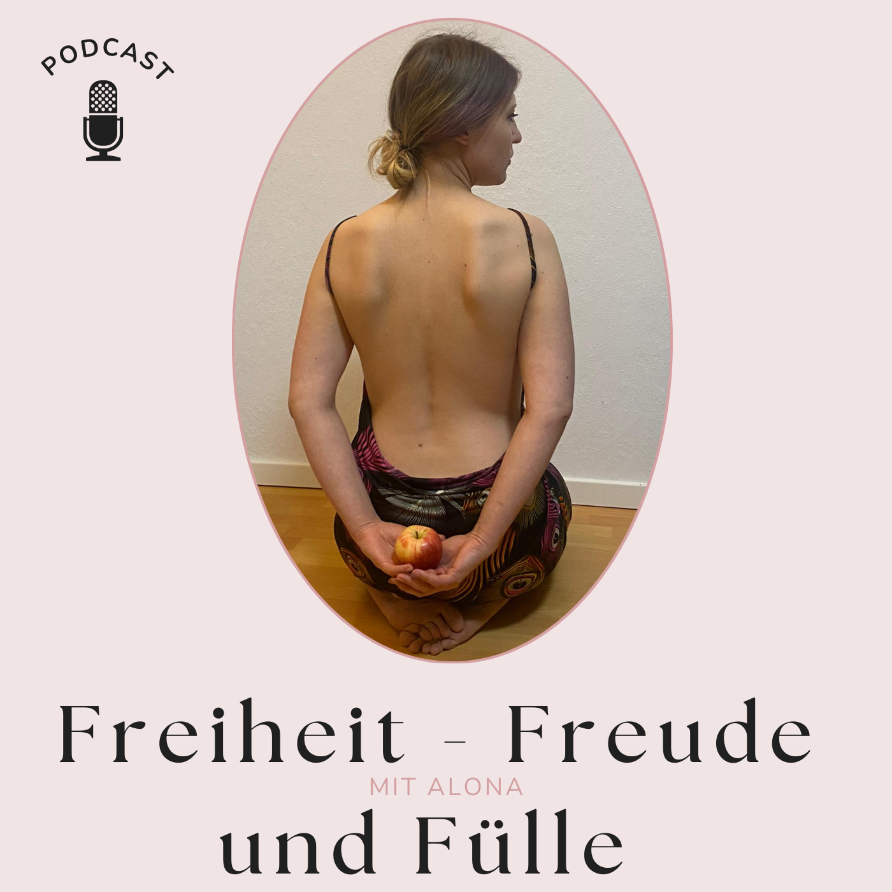 Freiheit Freude und Fülle - Bewusst und achtsam leben cover art