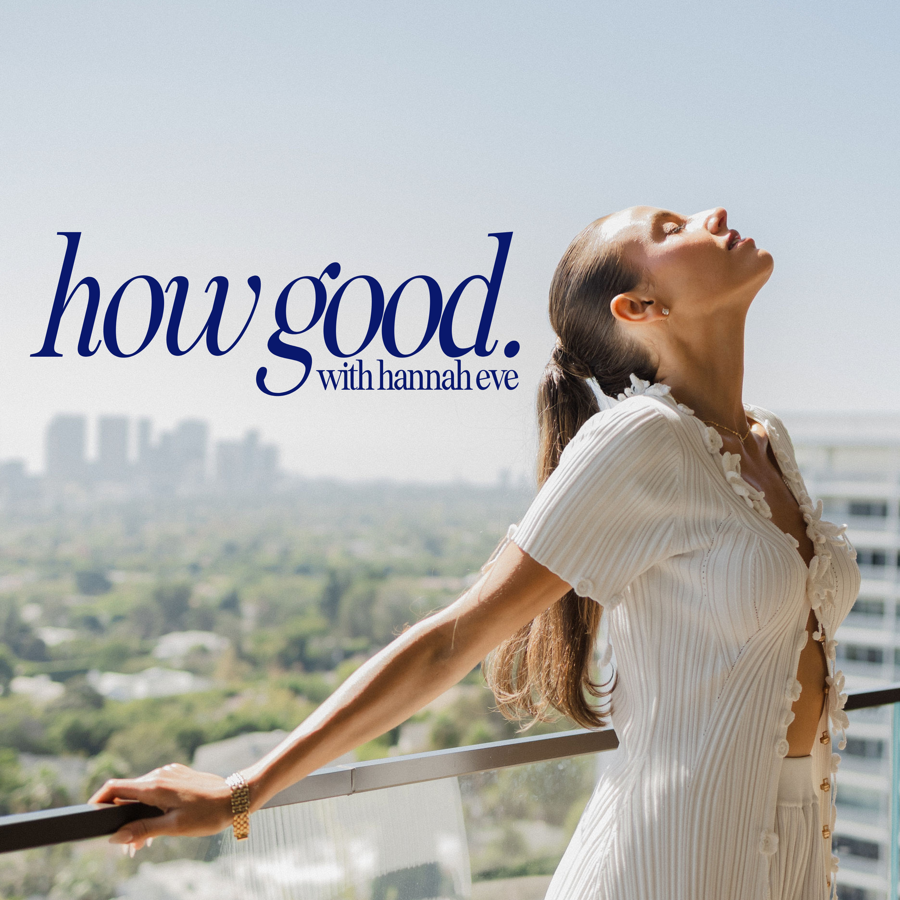 How Good with Hannah Eve cover art