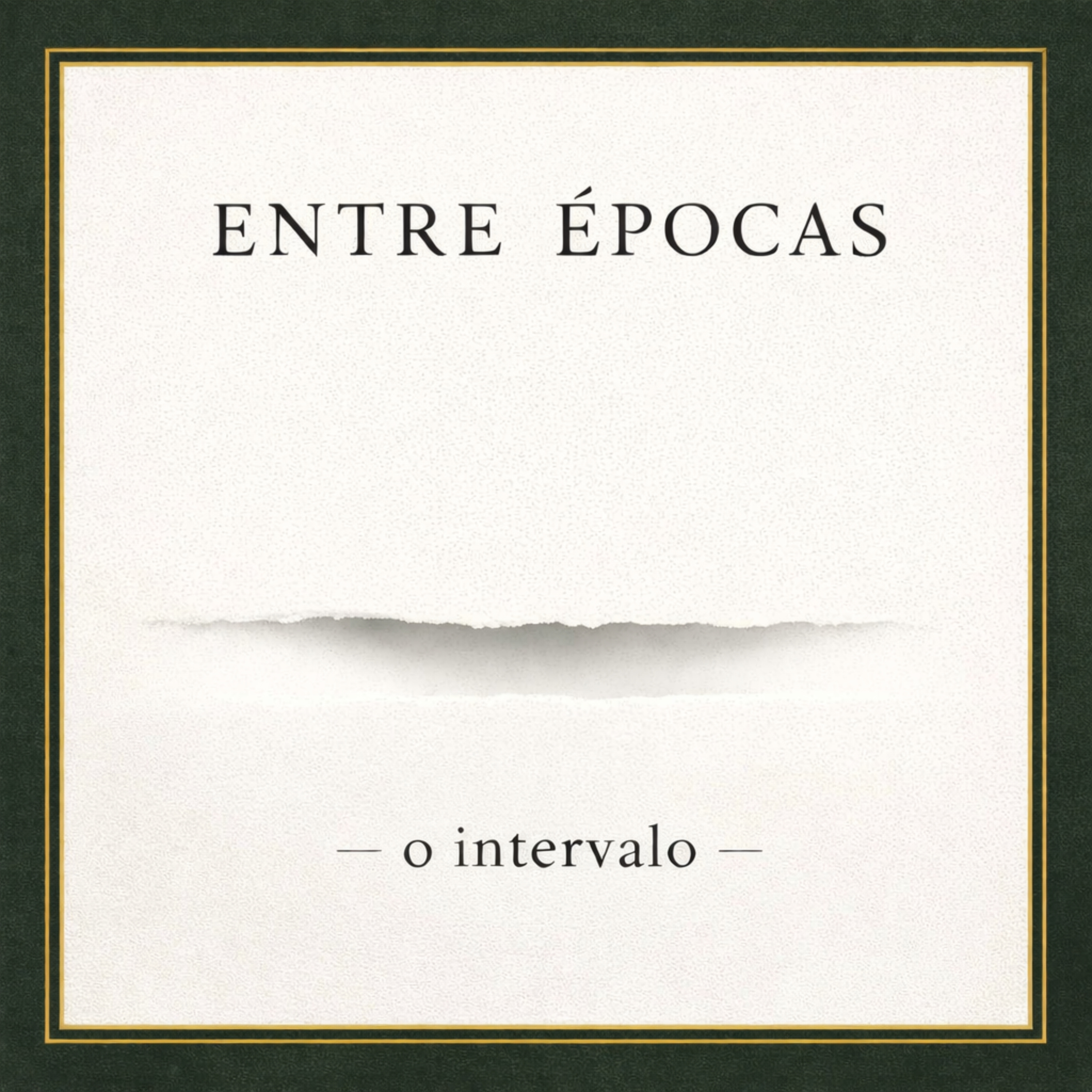 Entre Épocas - o intervalo cover art