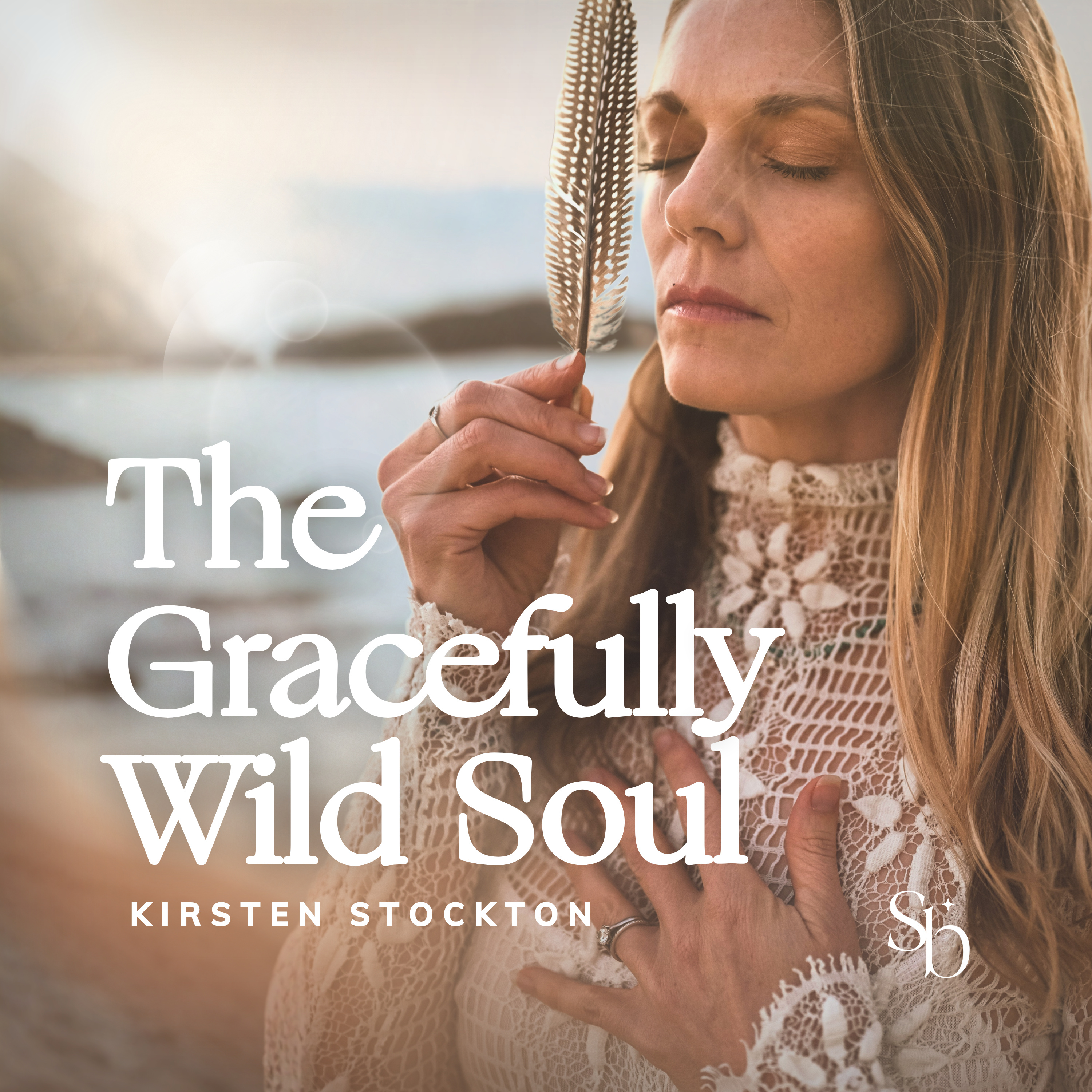 The Gracefully Wild Soul Podcast with Kirsten Stockton cover art