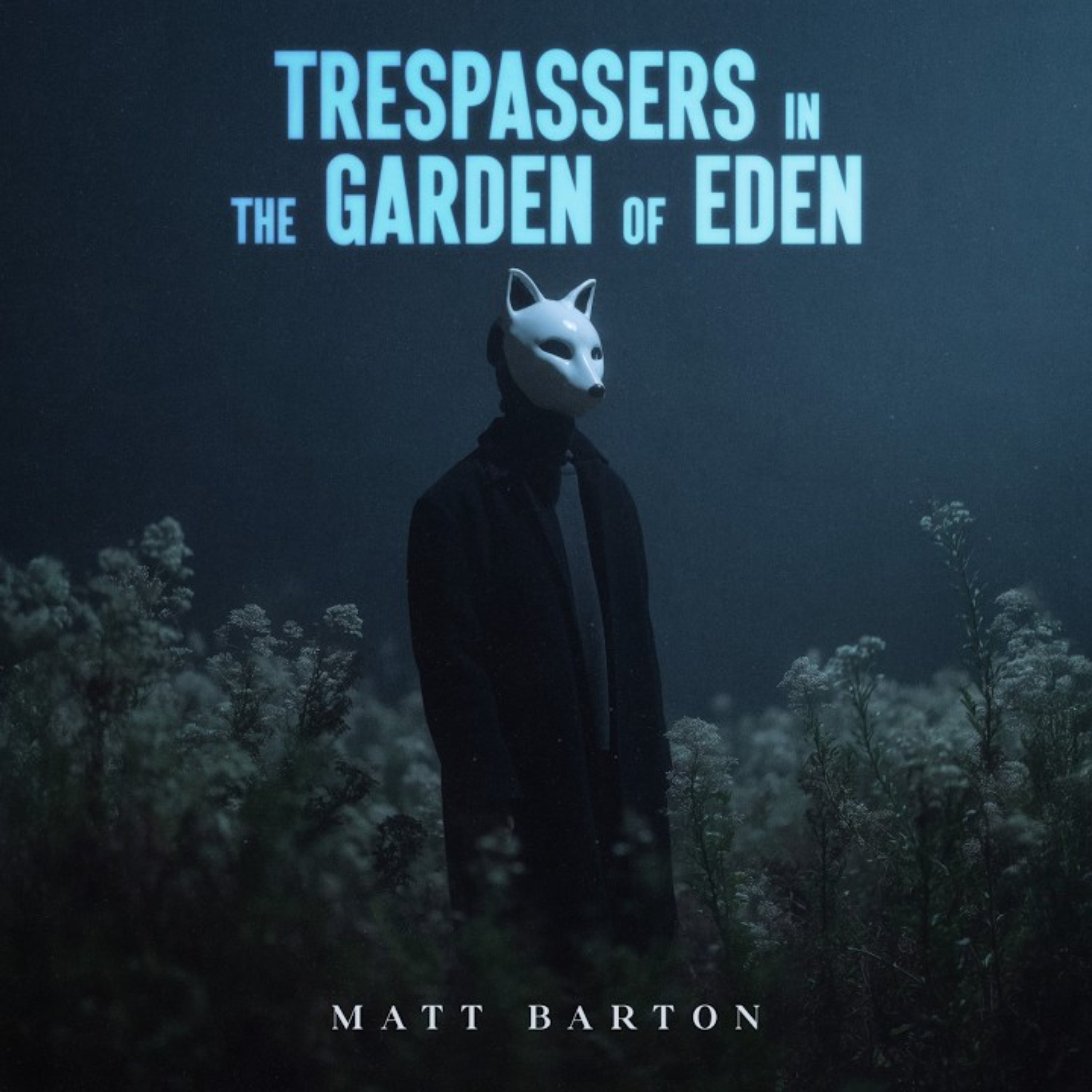 Trespassers in the Garden of Eden podcast artwork