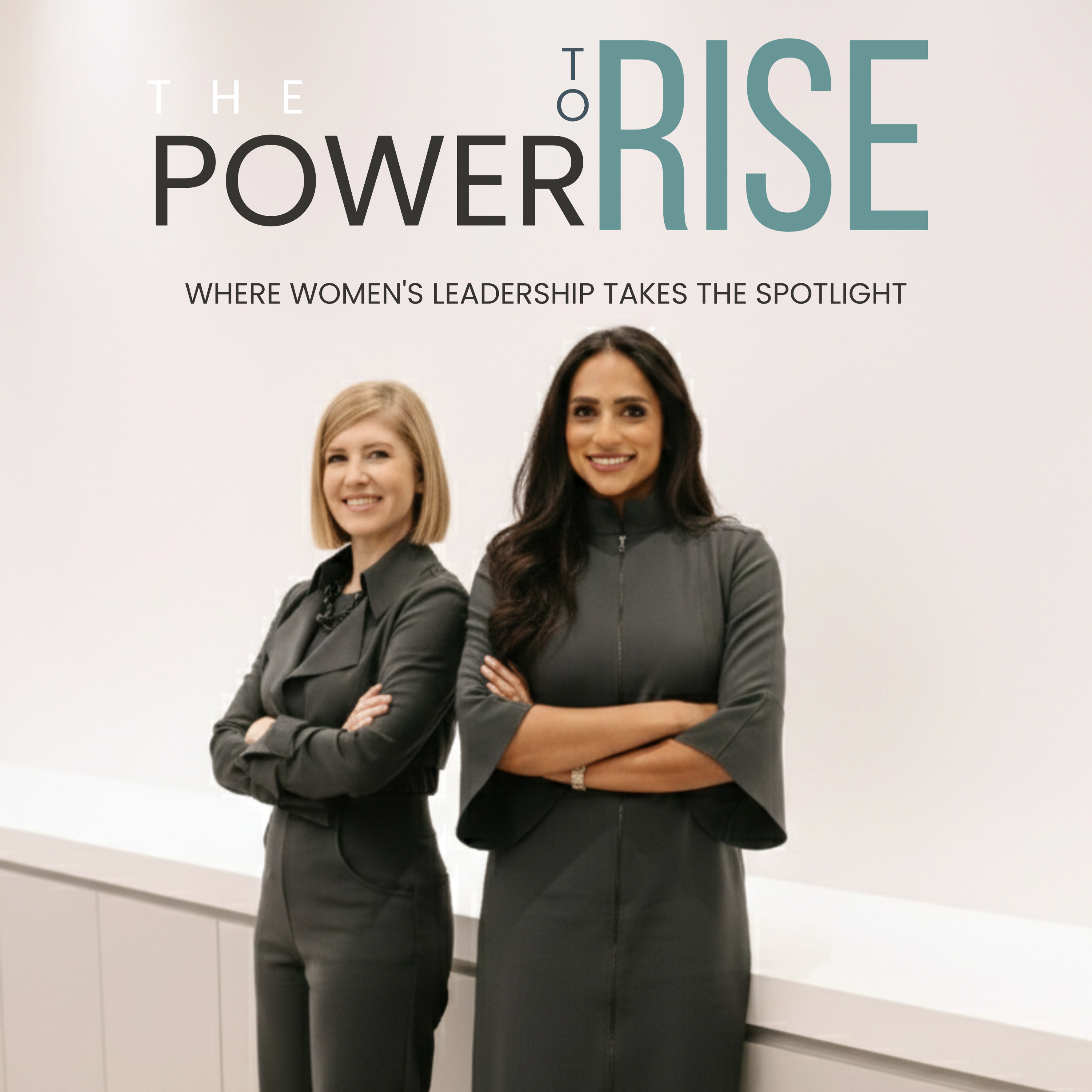 The Power to Rise: Where Women's Leadership Takes the Spotlight cover art