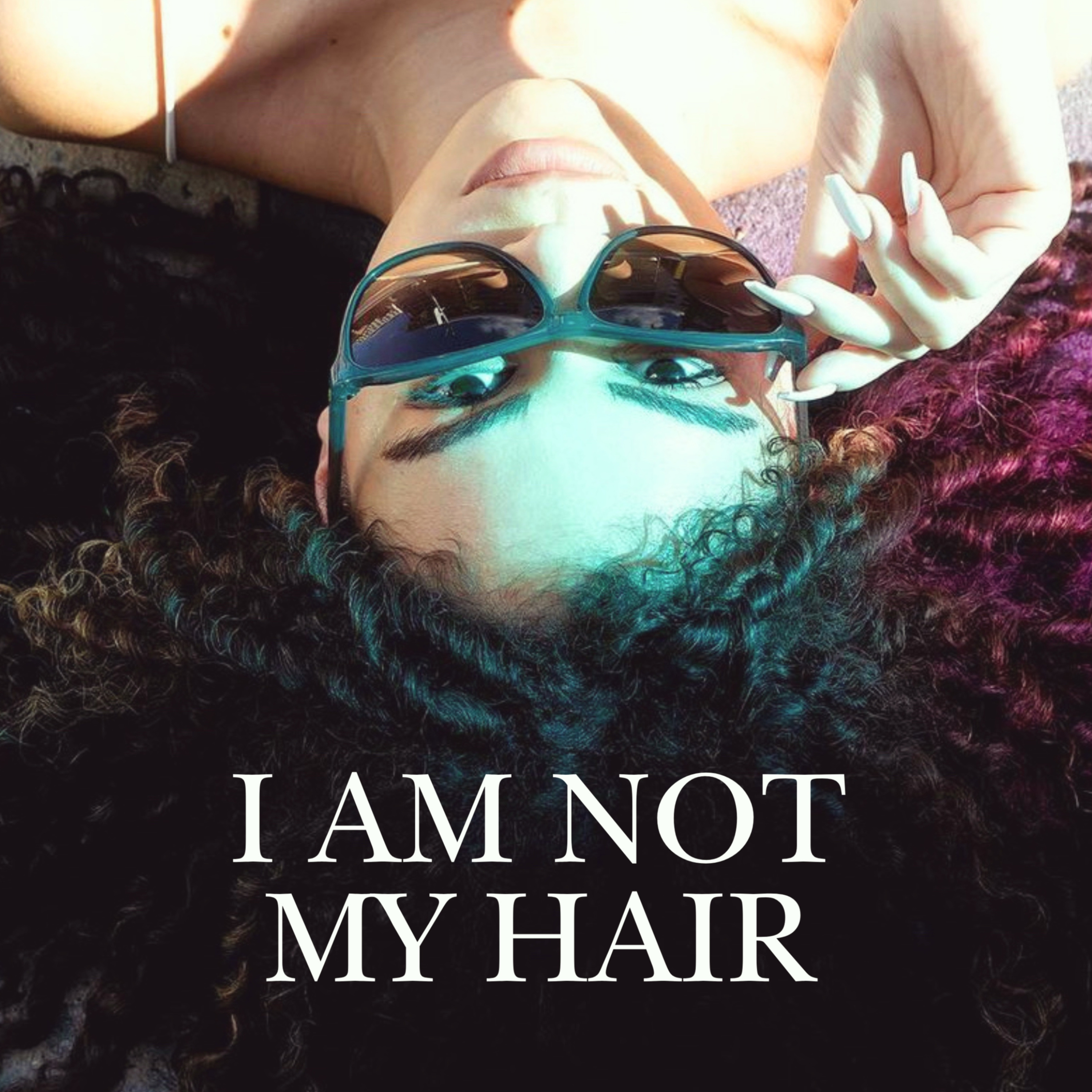 I Am Not My Hair cover art