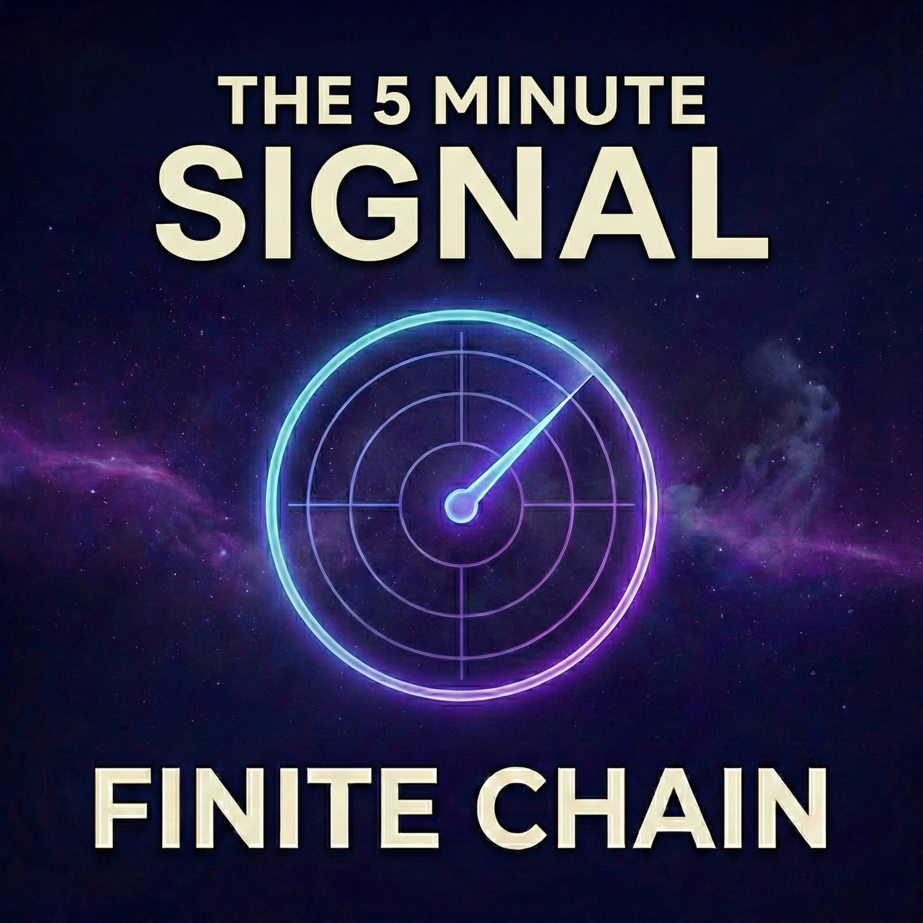 THE 5 MINUTE SIGNAL: FINITE CHAIN cover art