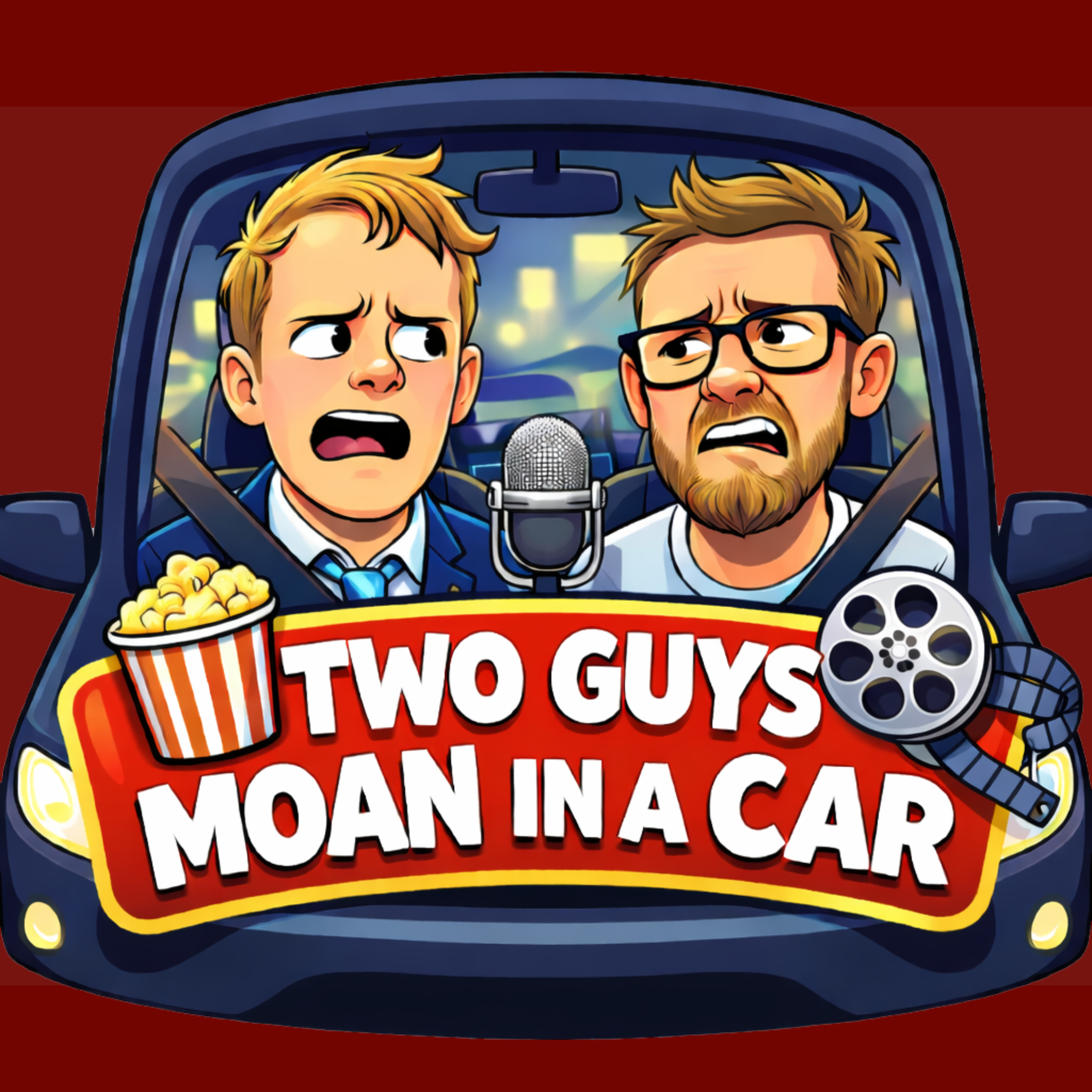 2 Guys Moan in a Car | A Movie Review Podcast cover art