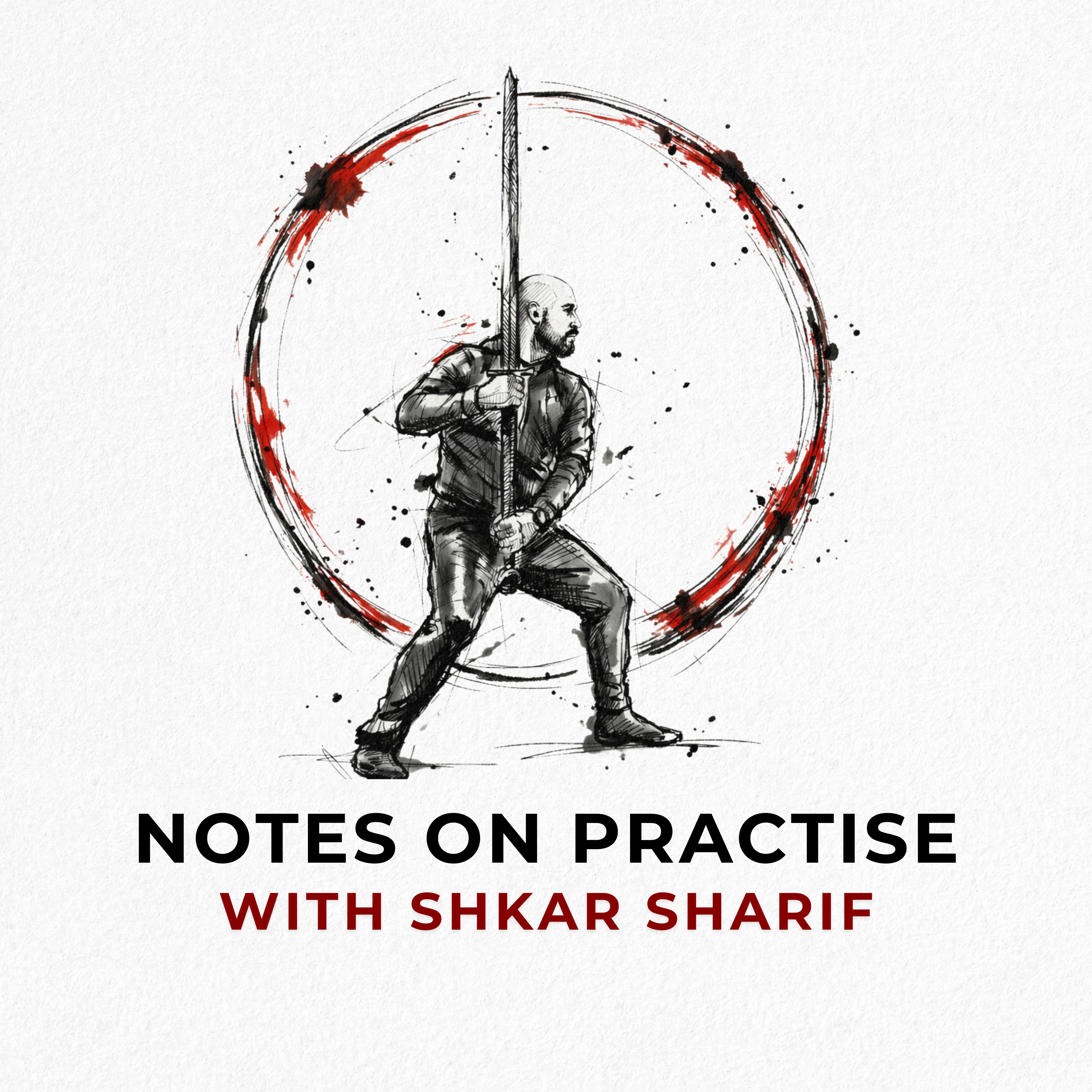 Notes on Practise — with Shkar Sharif cover art